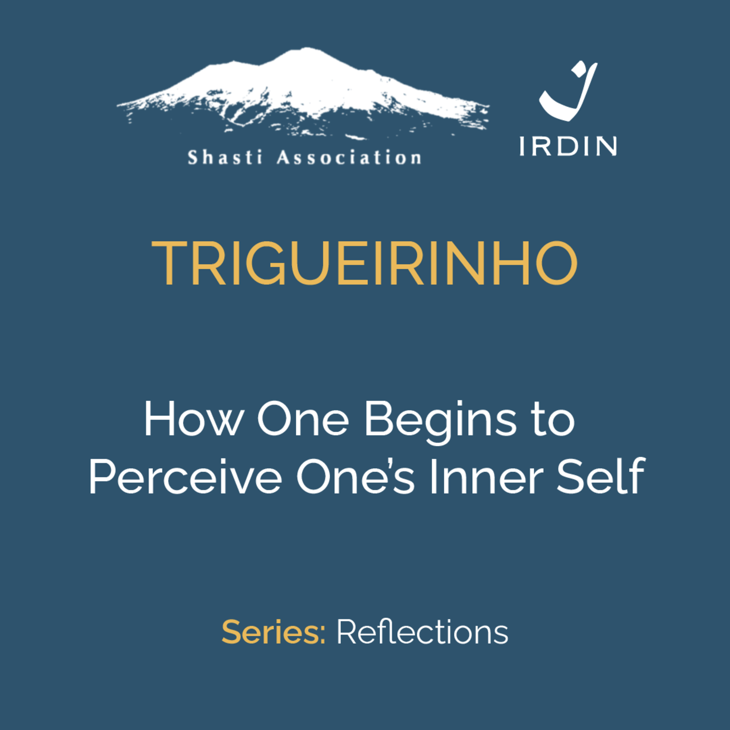 How One Begins to Perceive One’s Inner Self