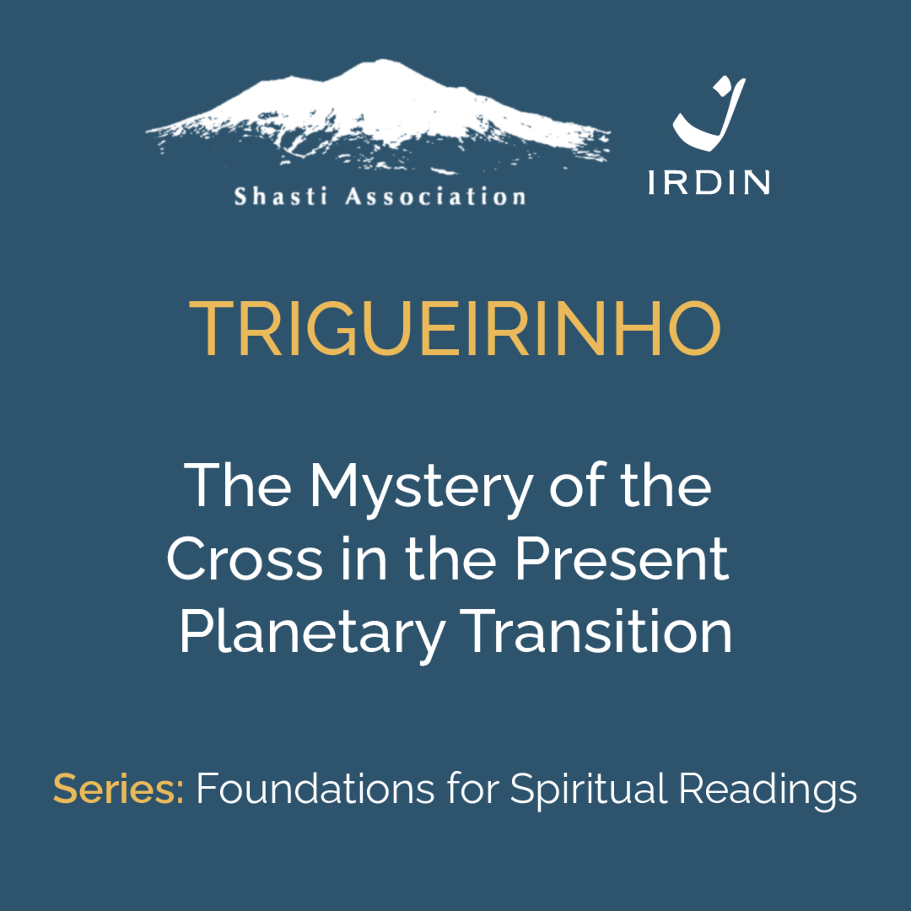 The Mystery of the Cross in the Present Planetary Transition