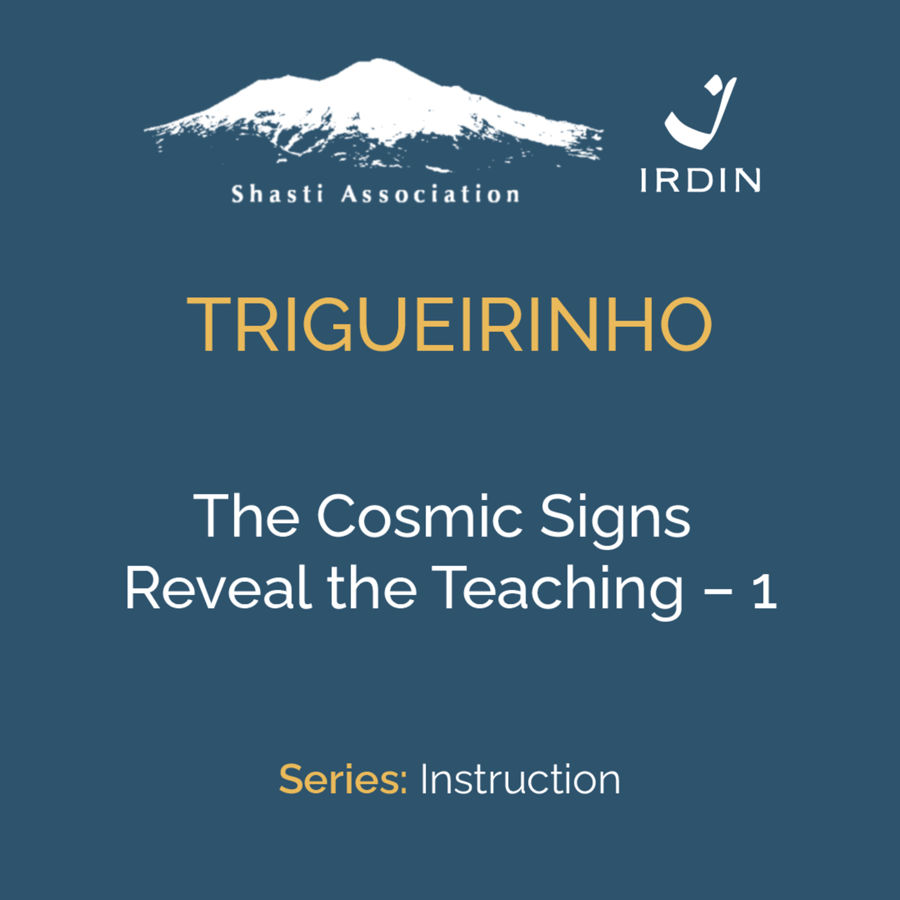 The Cosmic Signs Reveal the Teaching – 1 episode artwork
