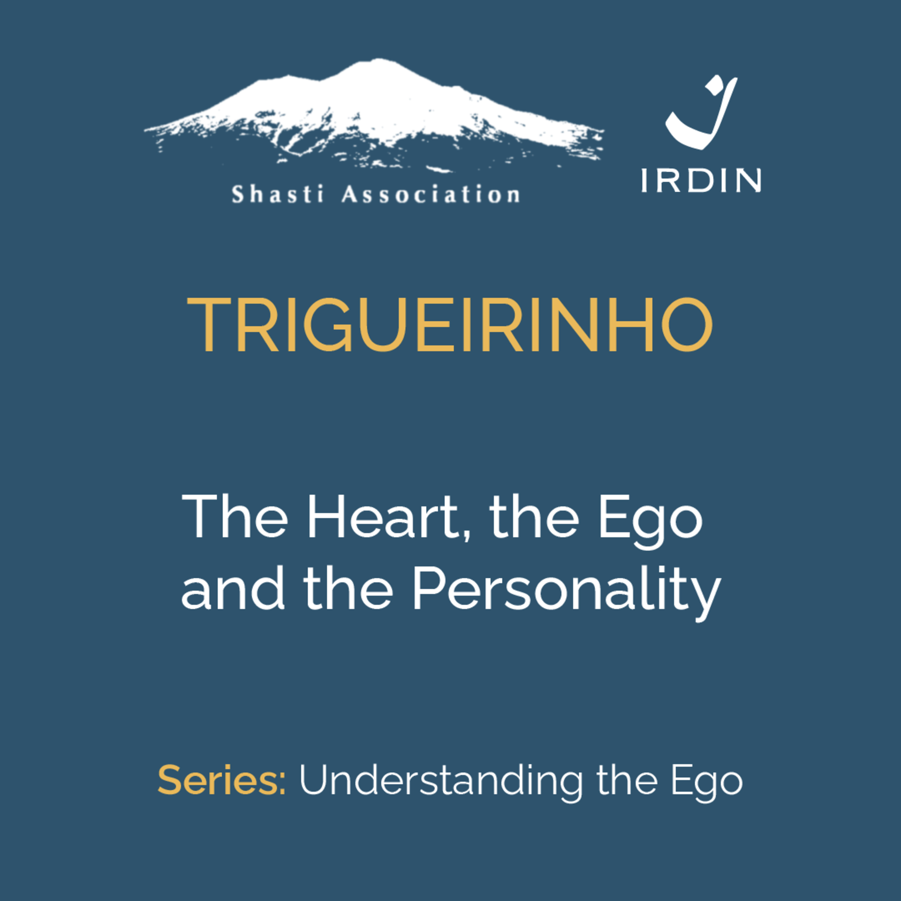 The Heart, the Ego and the Personality
