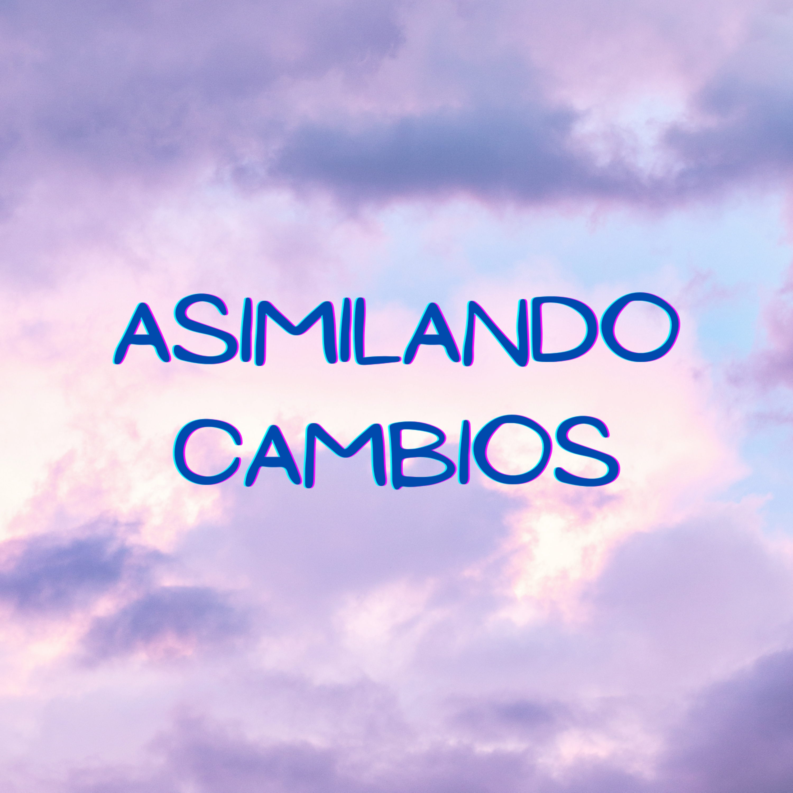 Asimilando cambios episode artwork