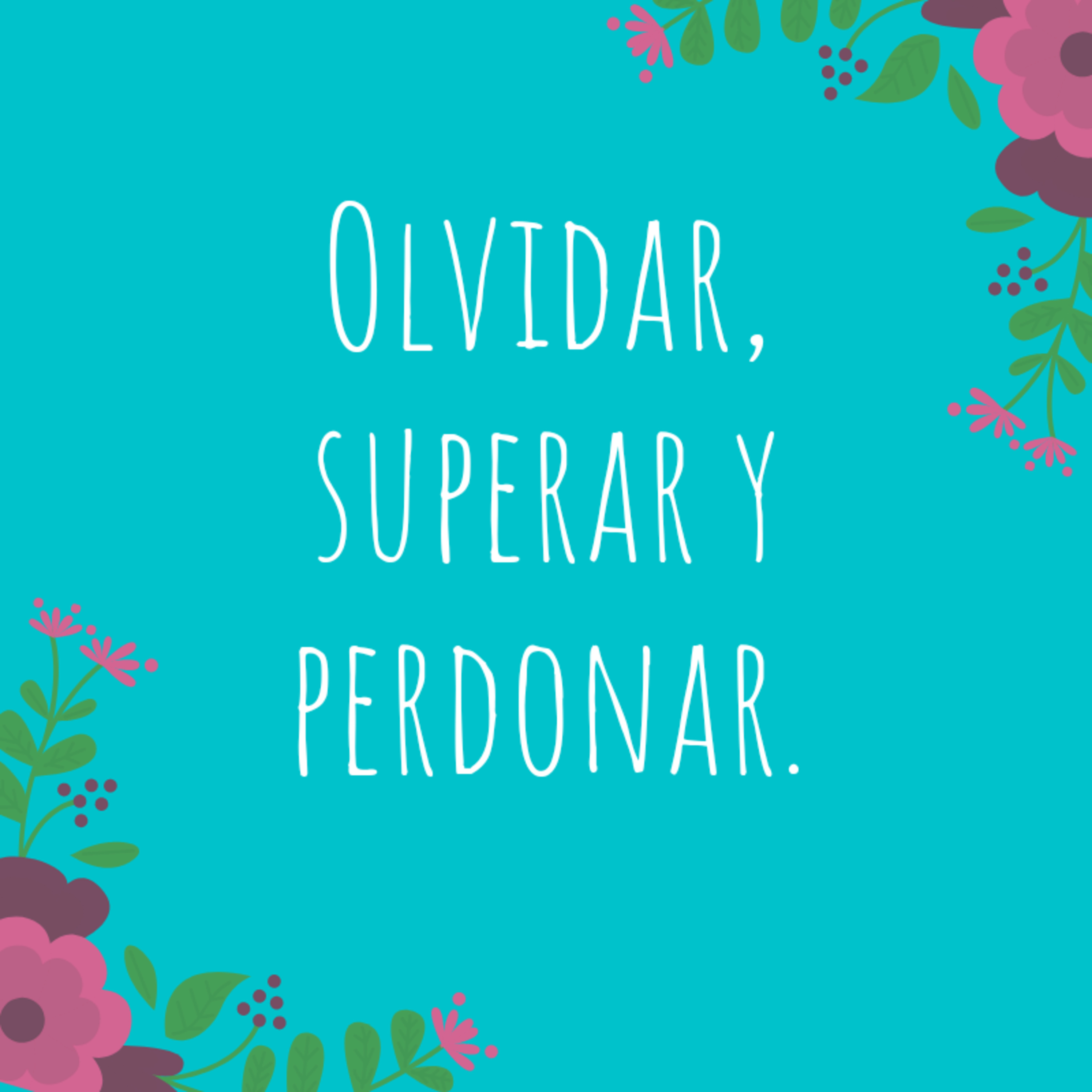 Olvidar, superar y perdonar episode artwork