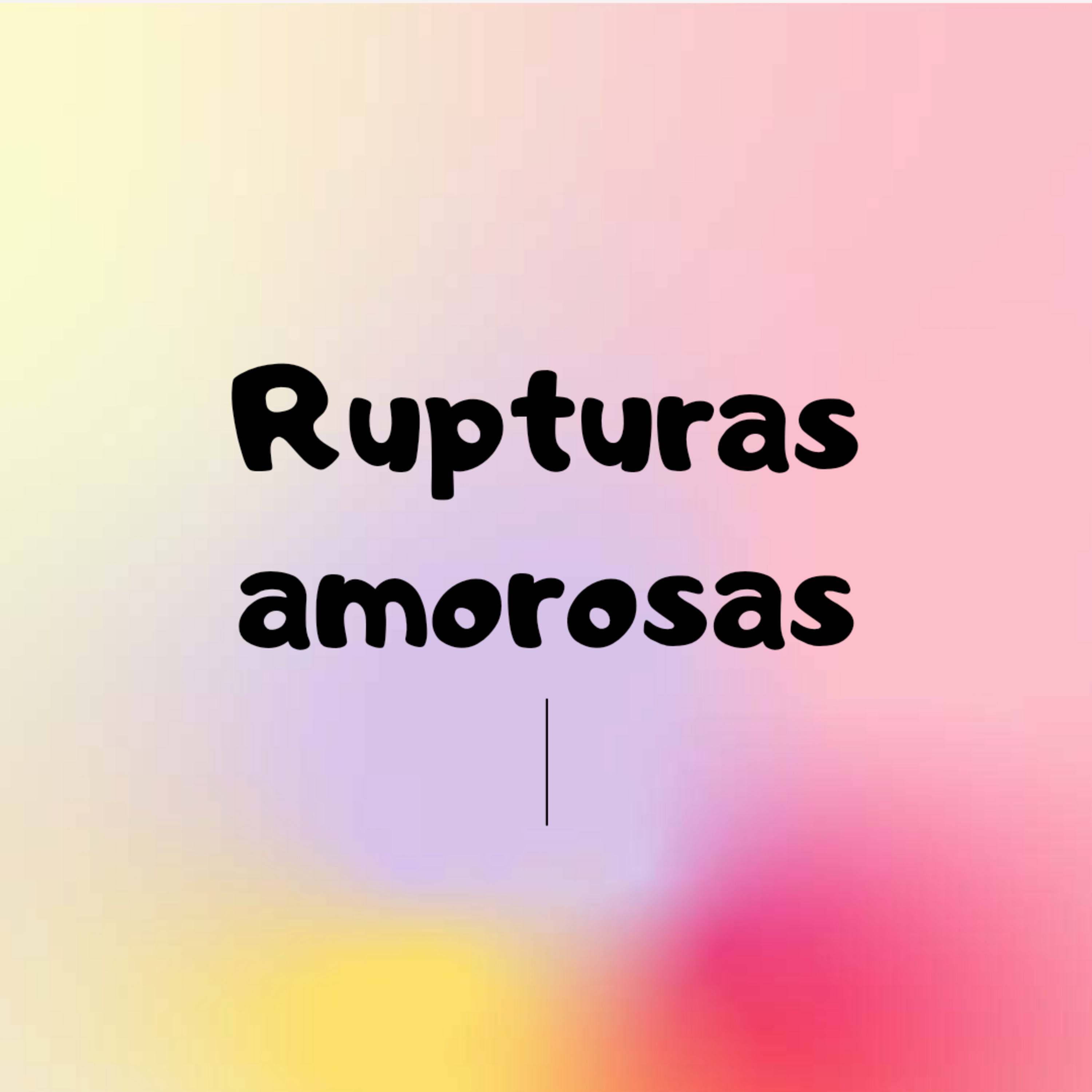 Rupturas amorosas episode artwork