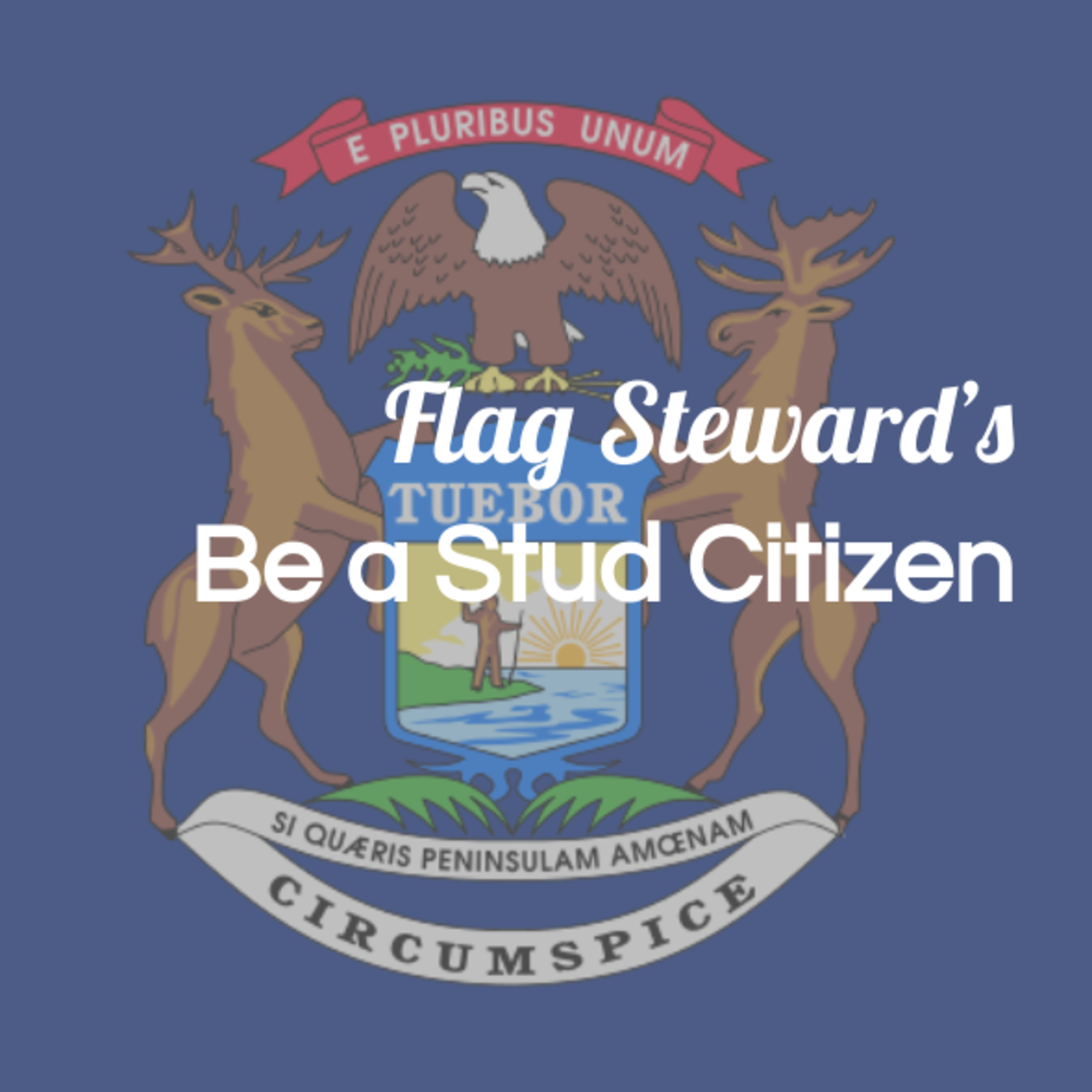 Be a Stud Citizen - 1/26/21 Reminders from Our Flag episode artwork