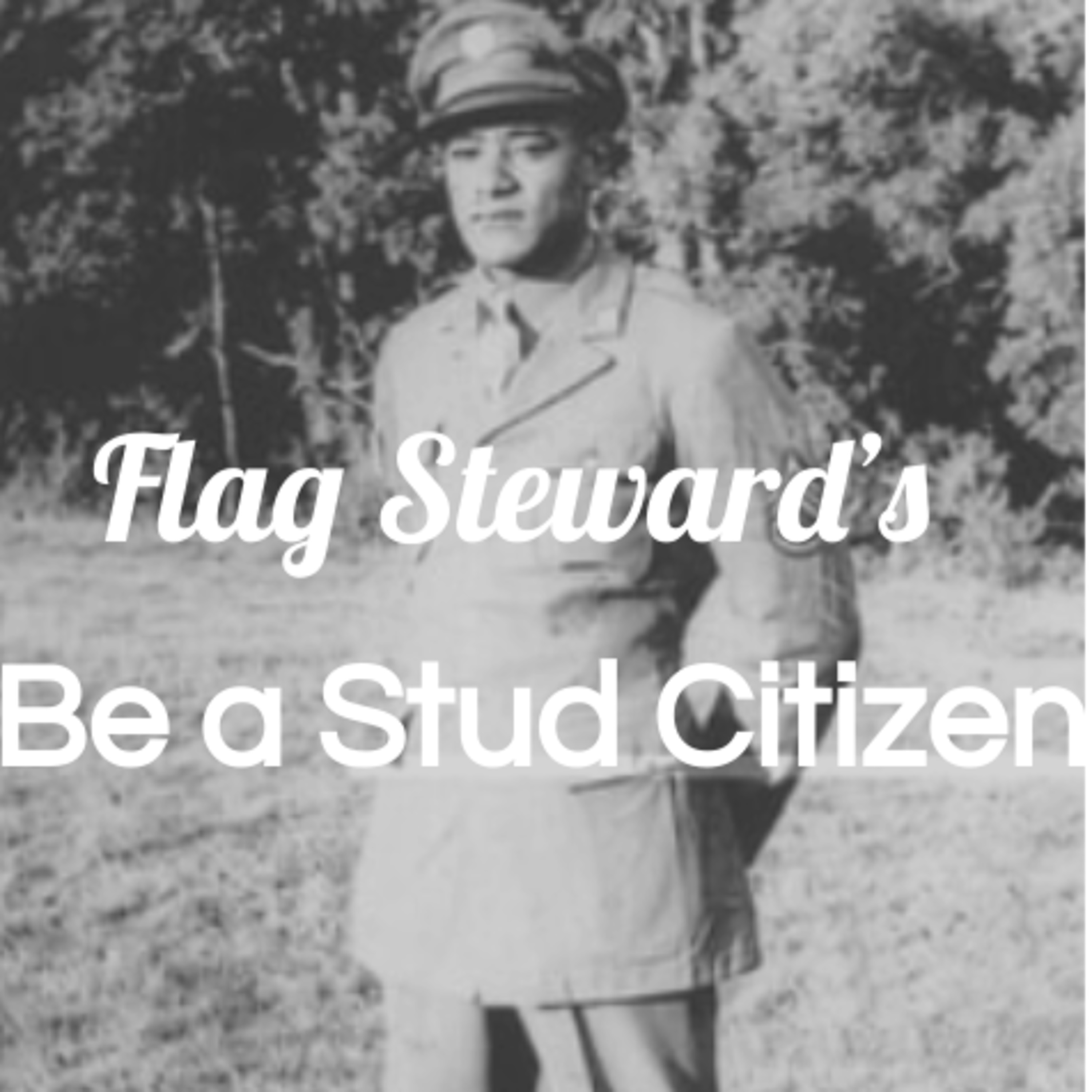 Be a Stud Citizen - Reminders from Our Flag for Feb. 19, 2021 (2/19/21) episode artwork