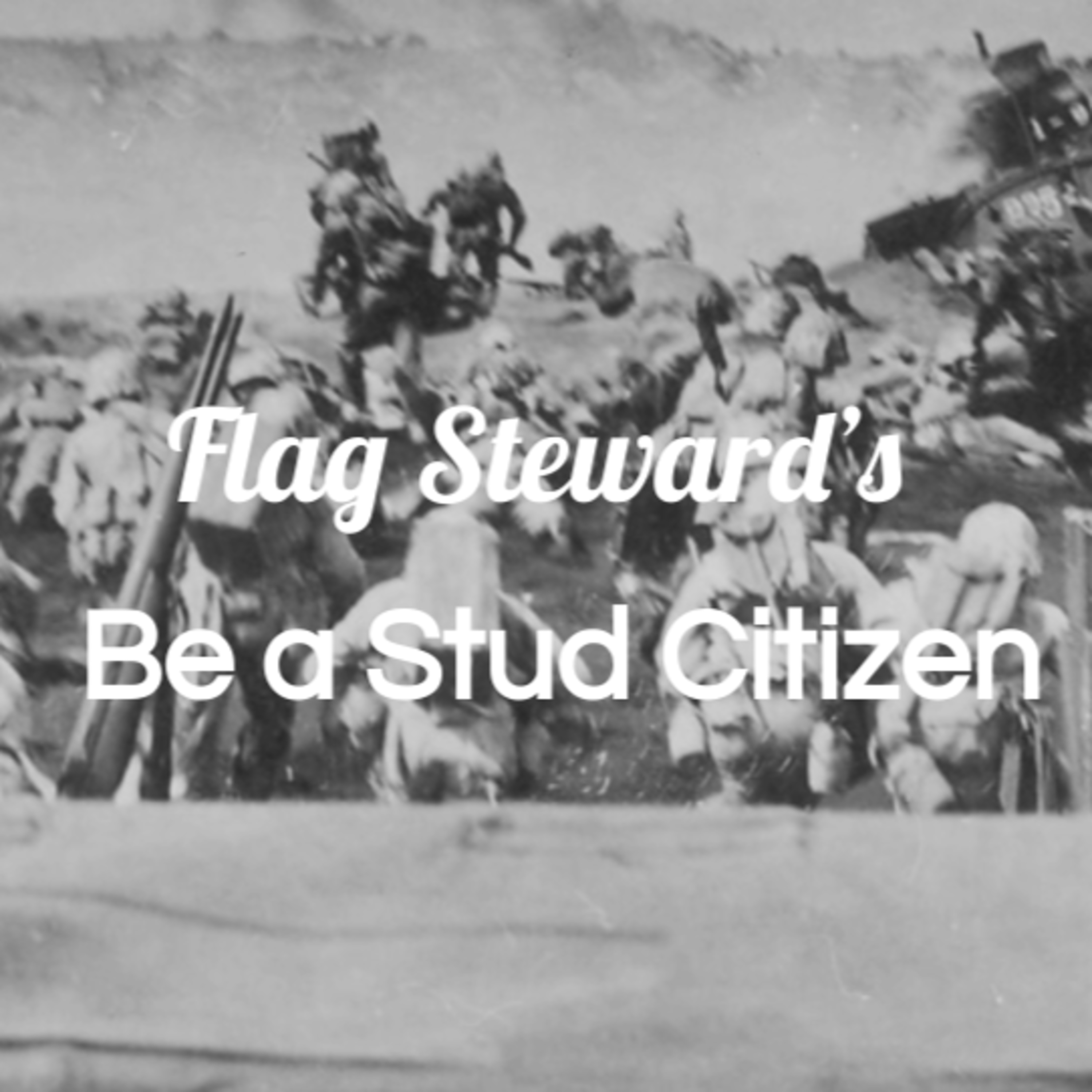 Be a Stud Citizen - Reminders from Our Flag for Feb. 23, 2021 (2/23/21) episode artwork