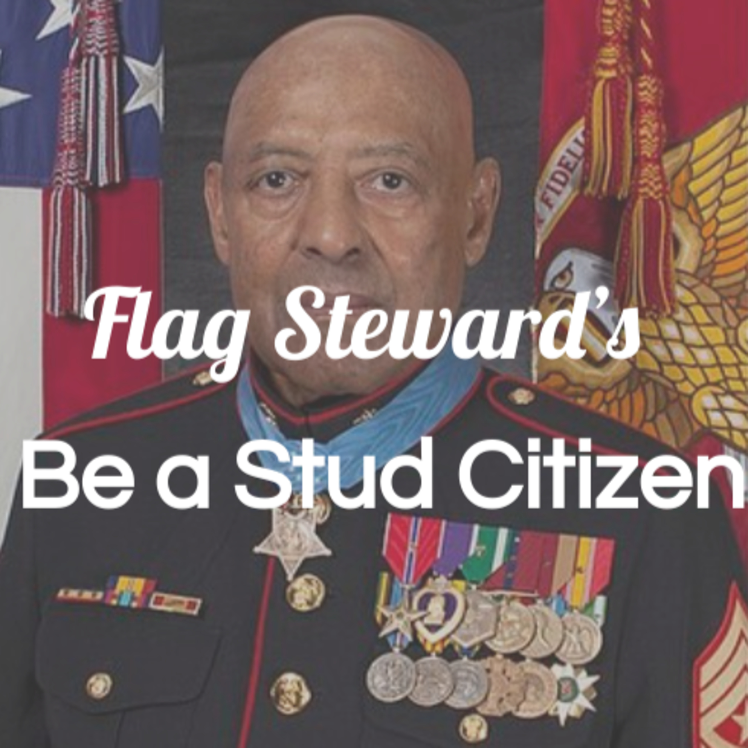Be a Stud Citizen - Reminders from Our Flag for Feb. 24, 2021 (2/24/21) episode artwork