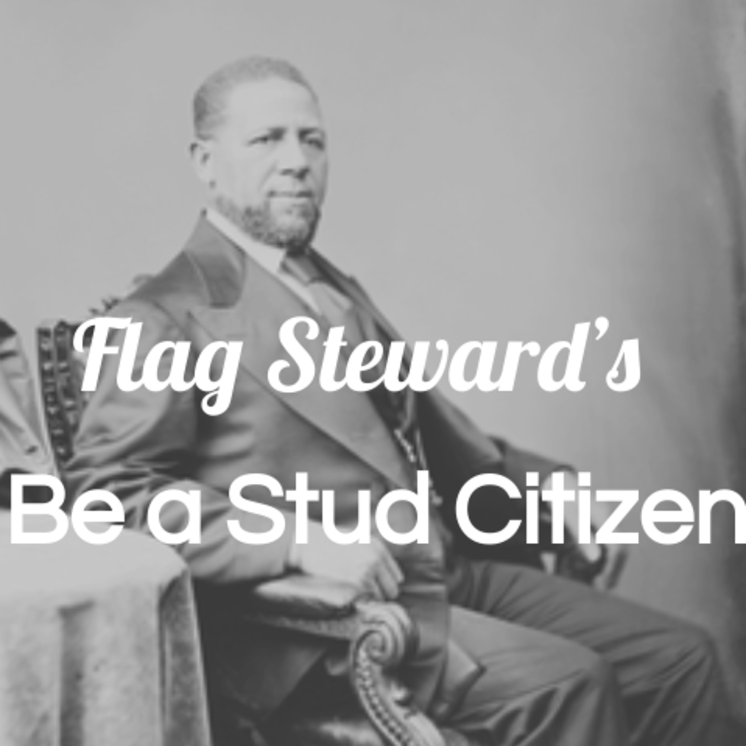 Be a Stud Citizen - Reminders from Our Flag for Feb. 25, 2021 (2/25/21) episode artwork