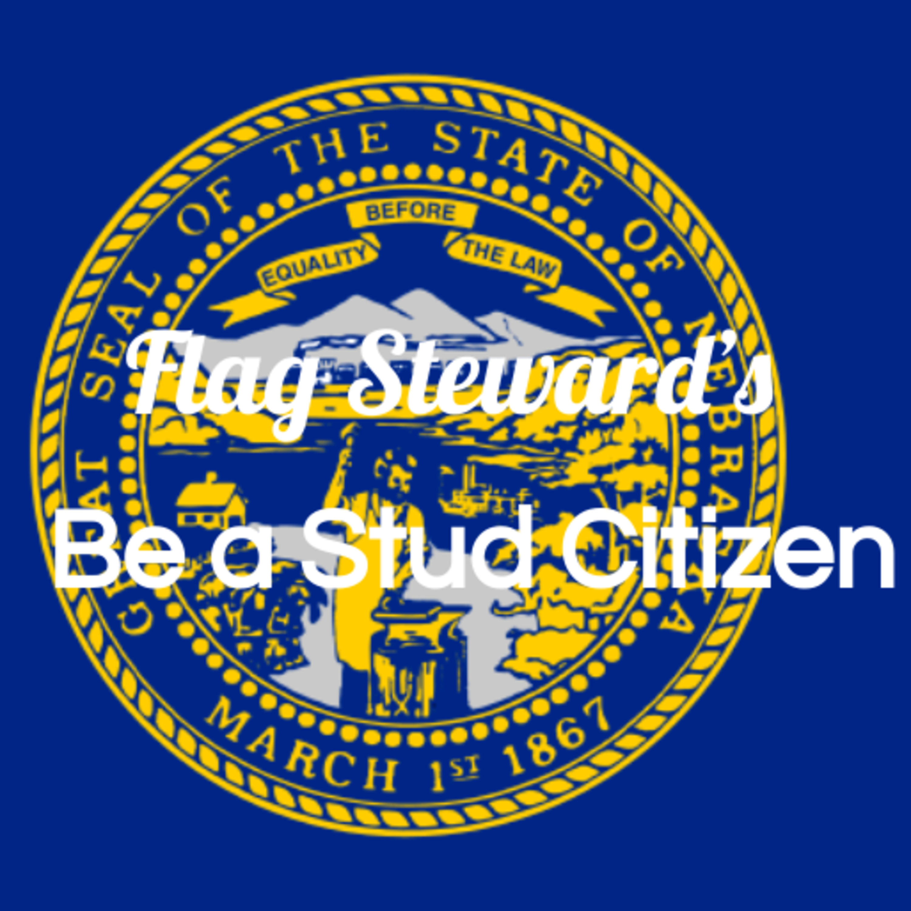 Be a Stud Citizen - Reminders from Our Flag for Mar. 1, 2021 (3/1/21) episode artwork