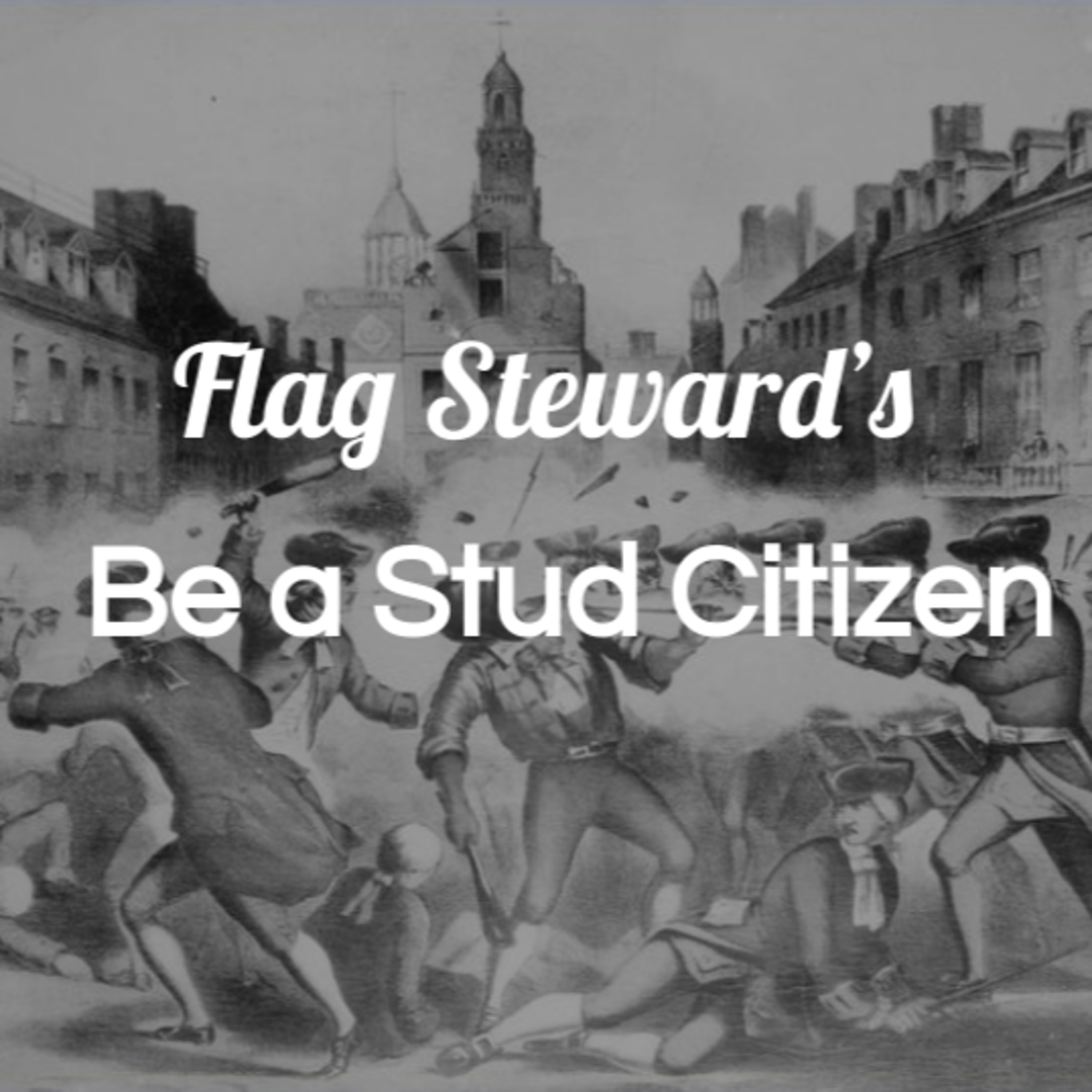 Be a Stud Citizen - Reminders from Our Flag for Mar. 5, 2021 (3/5/21) episode artwork