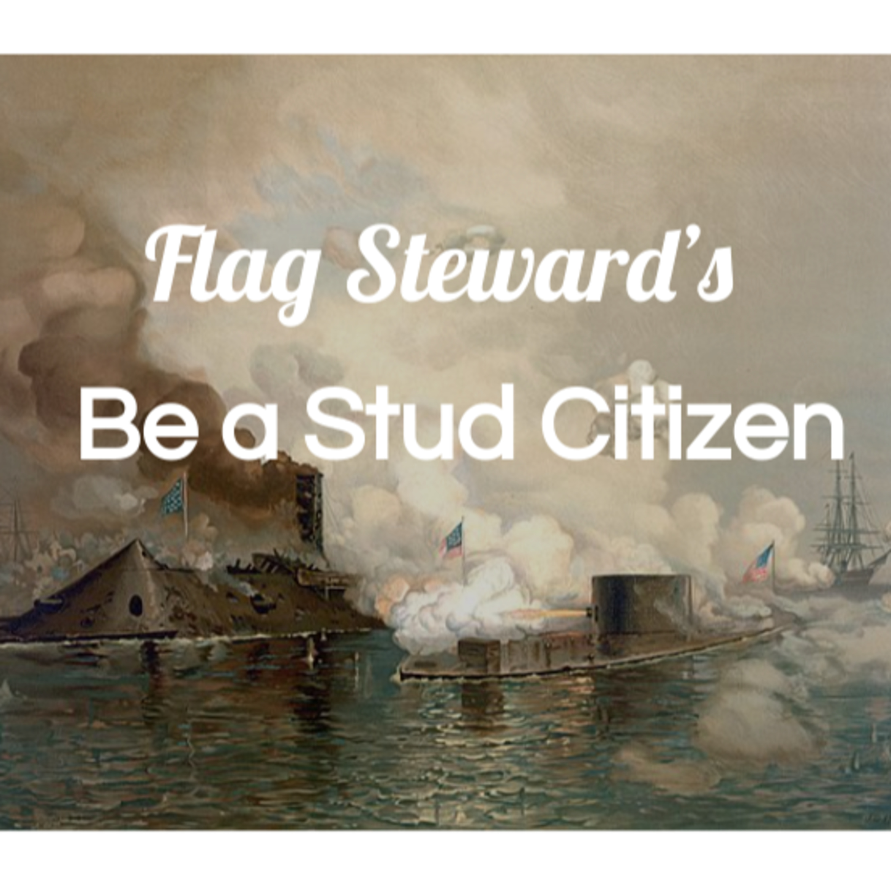 Be a Stud Citizen - Reminders from Our Flag for Mar. 9, 2021 (3/9/21) episode artwork