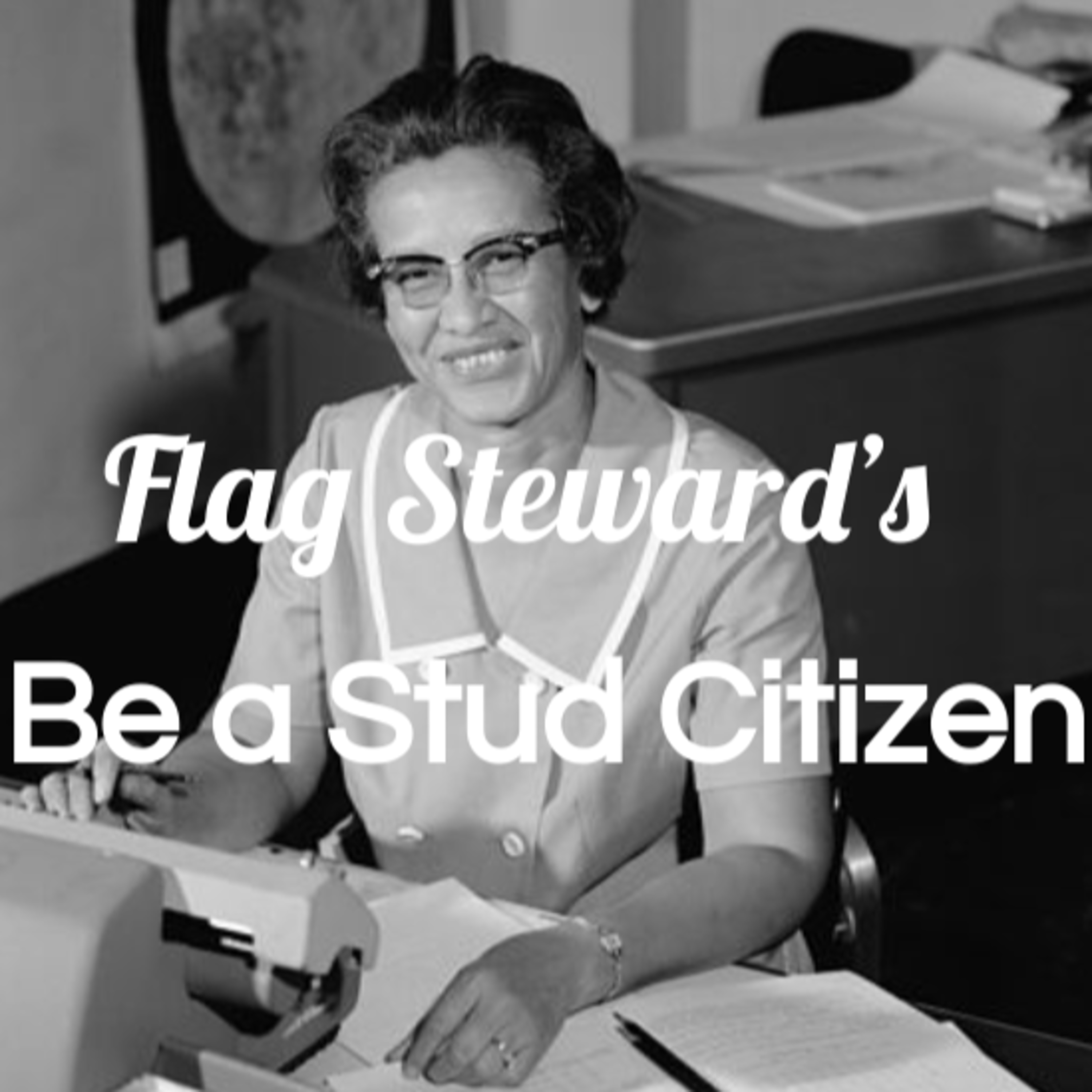Be a Stud Citizen - Reminders from Our Flag for Mar. 11, 2021 (3/11/21) episode artwork