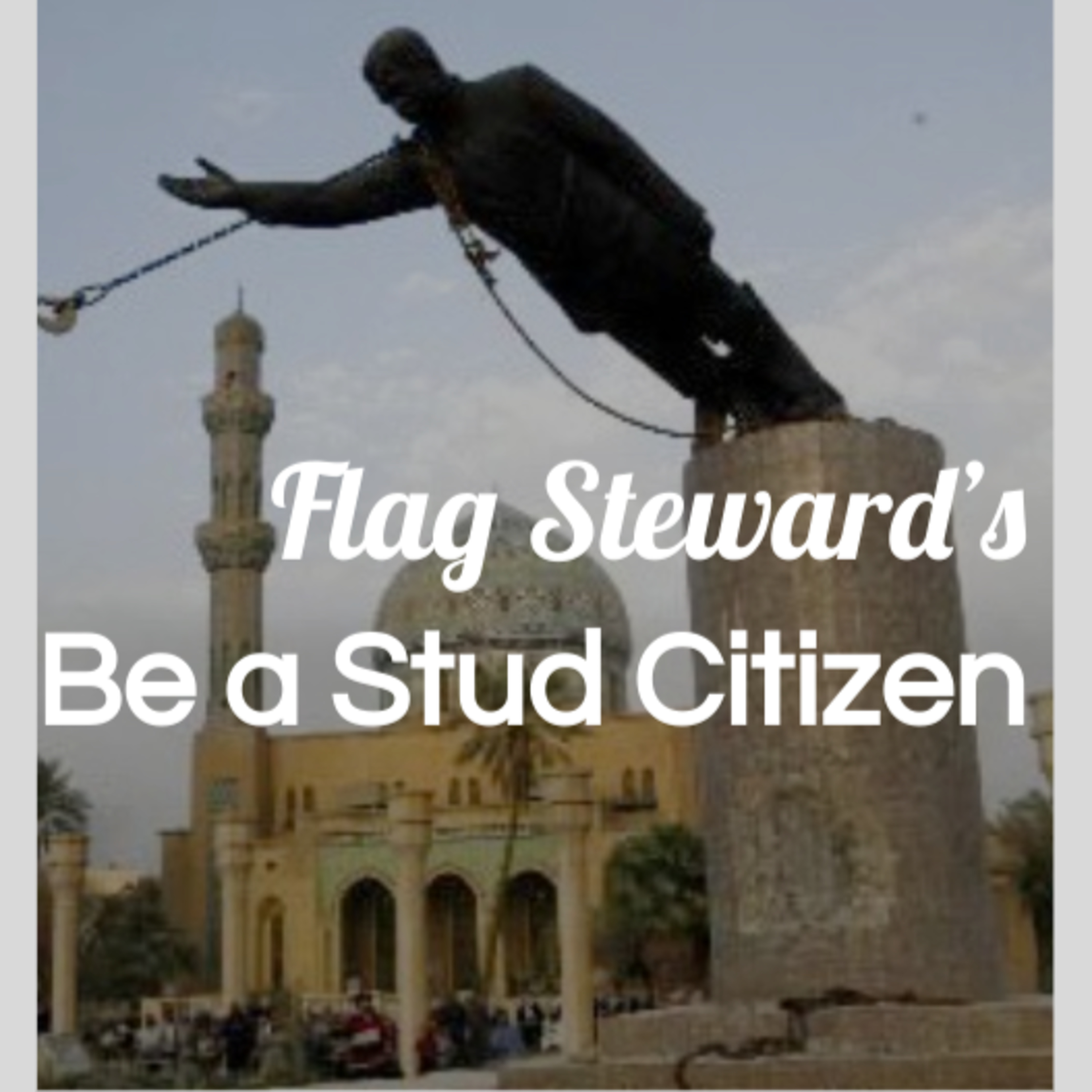 Be a Stud Citizen - Reminders from Our Flag for Apr. 7, 2021 (4/7/21) episode artwork