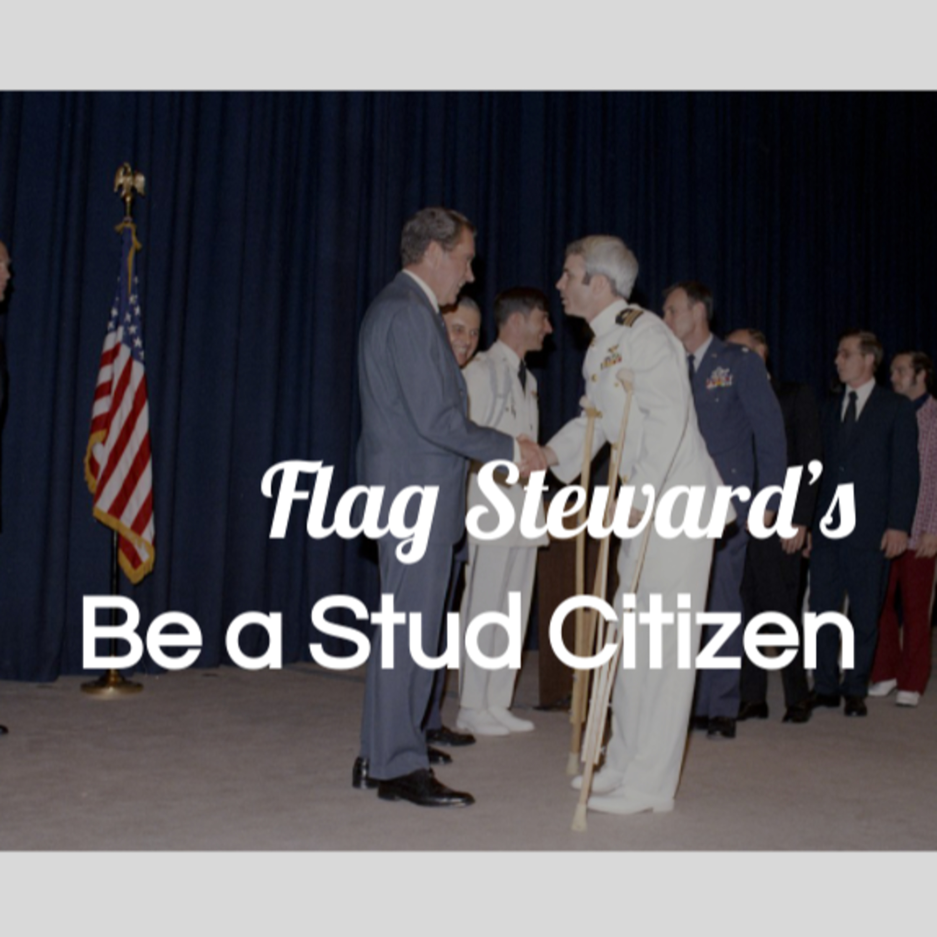 Be a Stud Citizen - Reminders from Our Flag for Apr. 9, 2021 (4/9/21) episode artwork