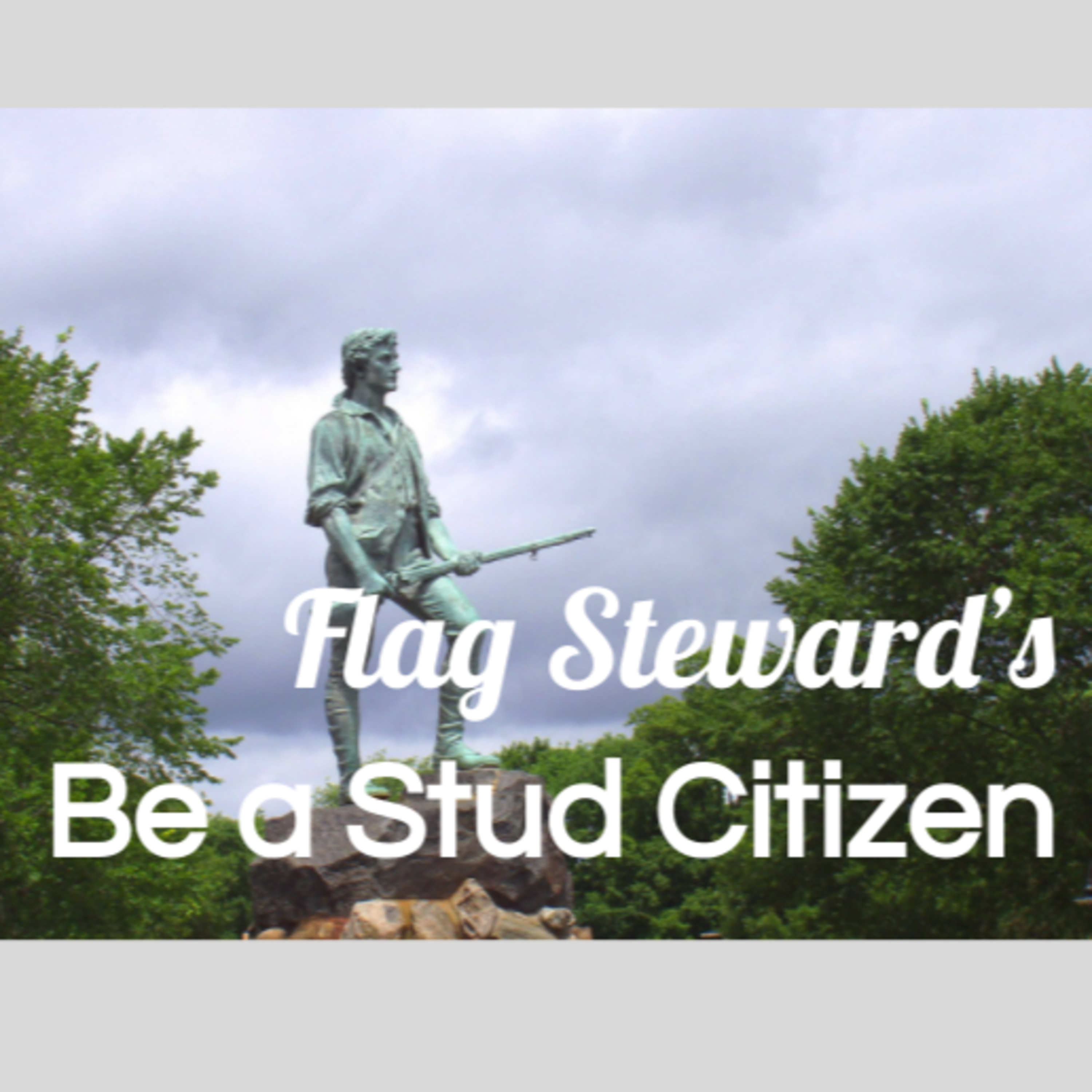 Be a Stud Citizen - Reminders from Our Flag for Apr. 19, 2021: Patriots' Day episode artwork