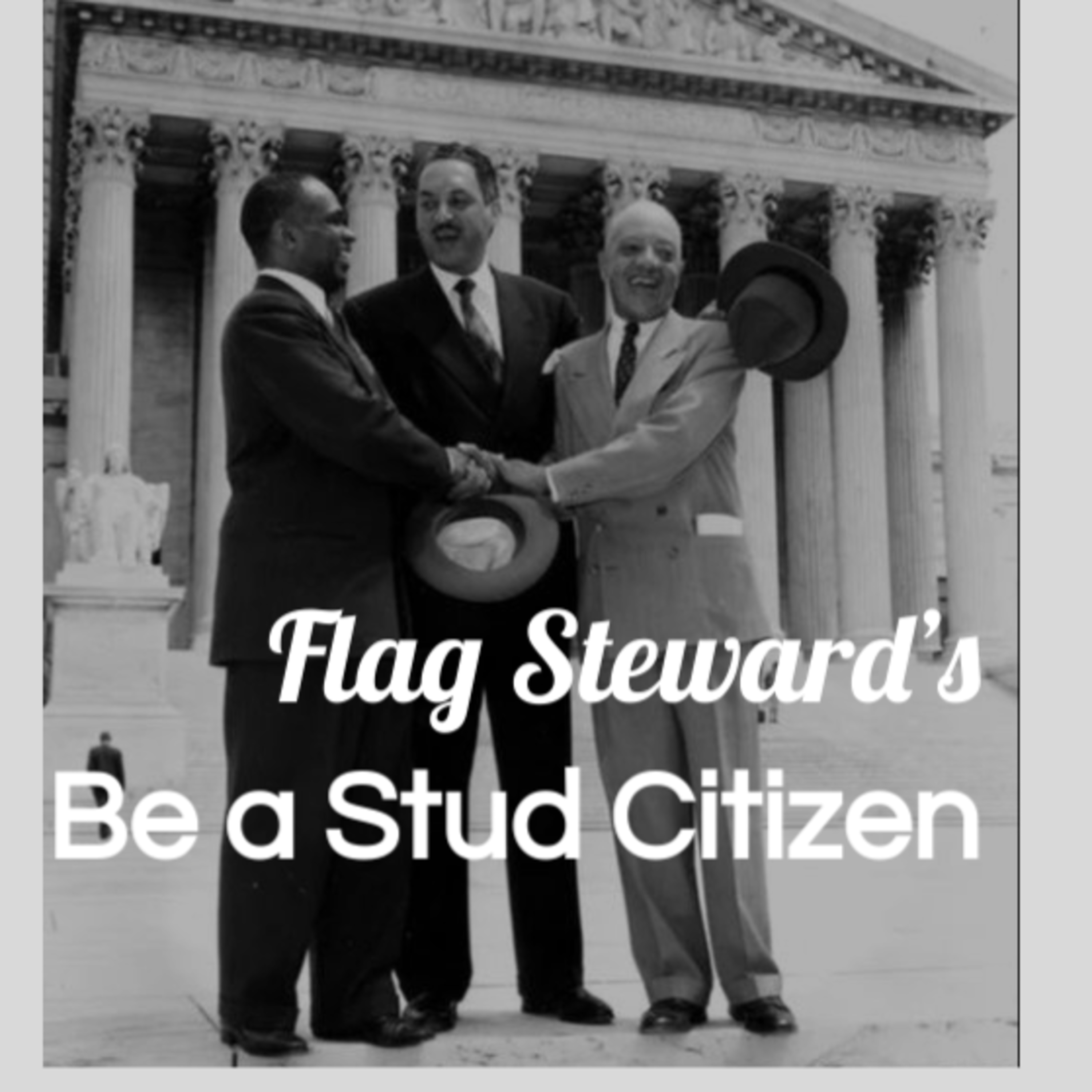 Be a Stud Citizen - Reminders from Our Flag for May 17, 2021: recalling school-altering court case episode artwork