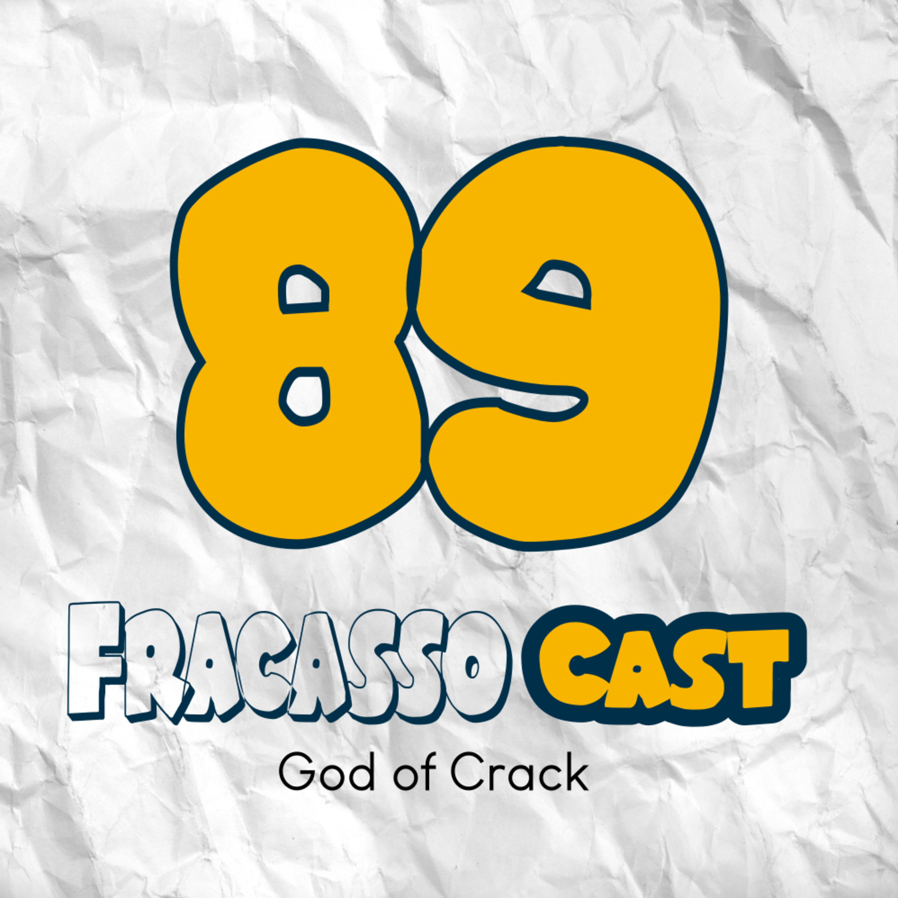 GOD OF CRACK - FRACASSO CAST #89 episode artwork
