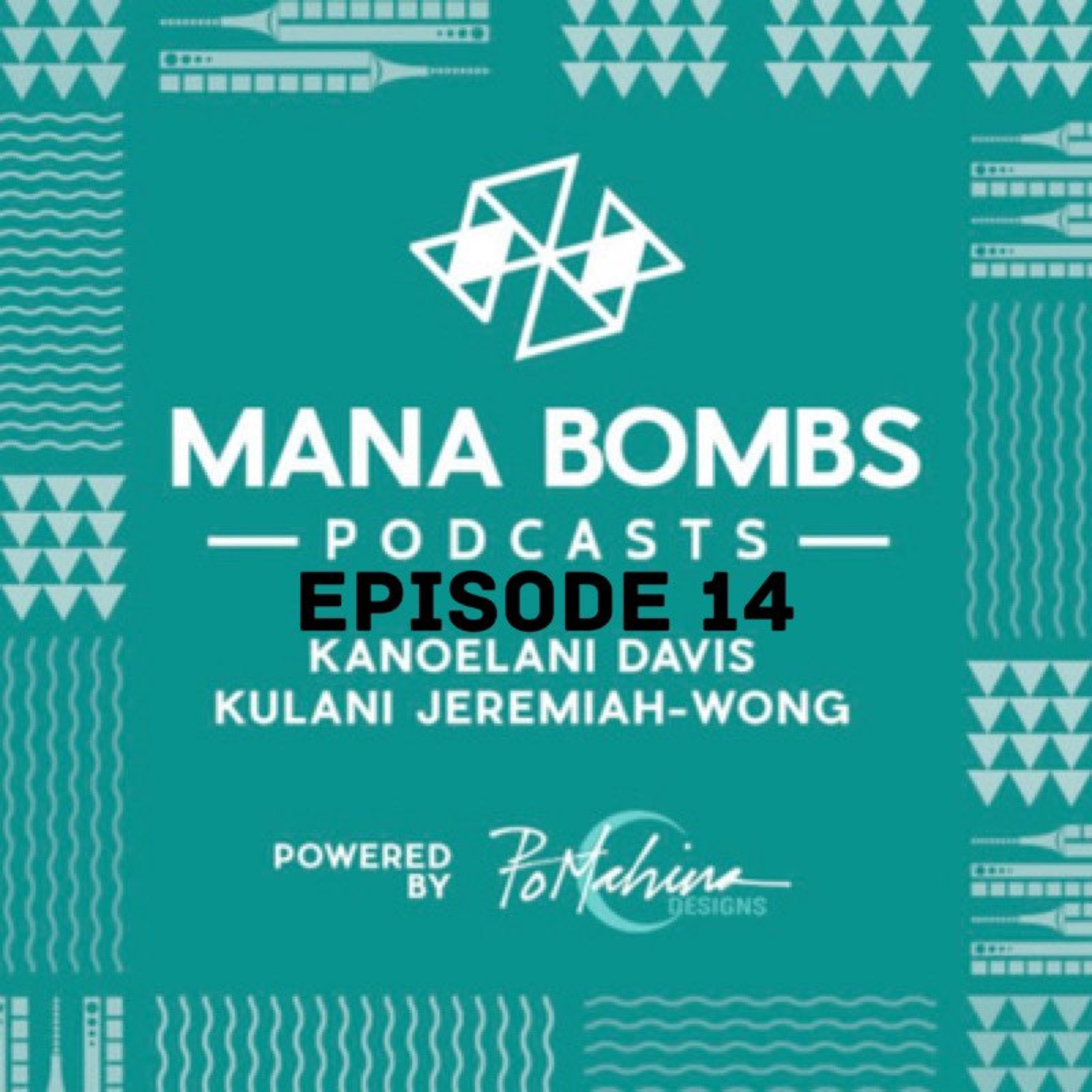 MANA Bombs Podcast