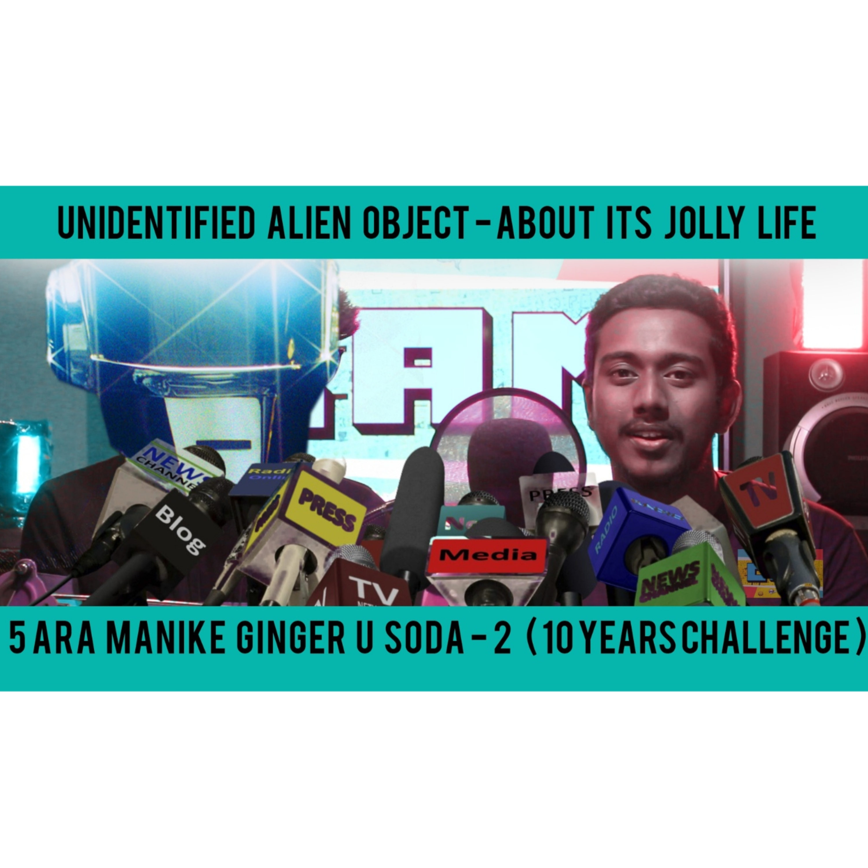 SERIES 3 EP 2 : 5 Ara Manike Ginger u Soda | Part 2 - Full Video | 10 years challenge | Cam - Echo Podcast | 2021 episode artwork