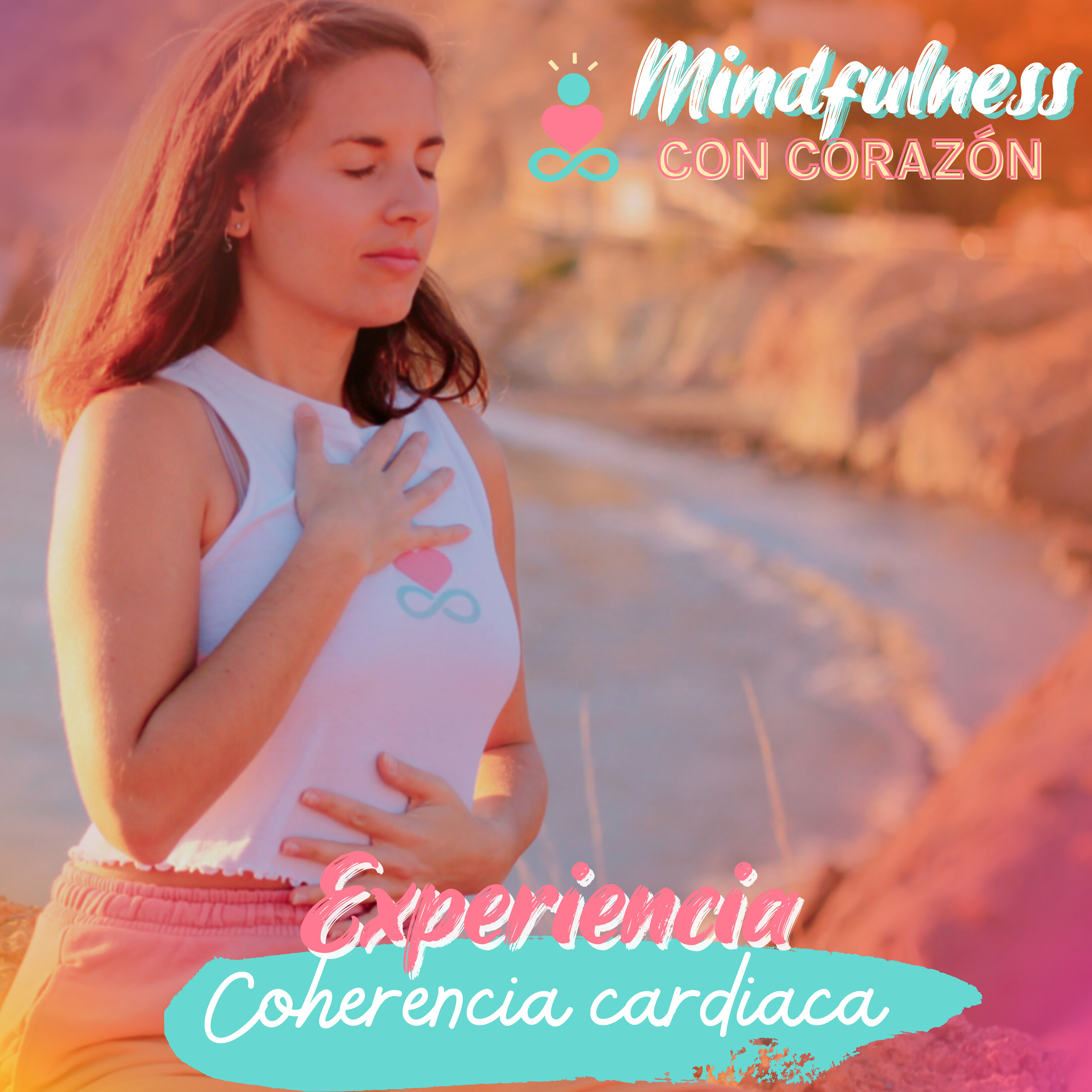 Experiencia consciente Coherencia Cardiaca