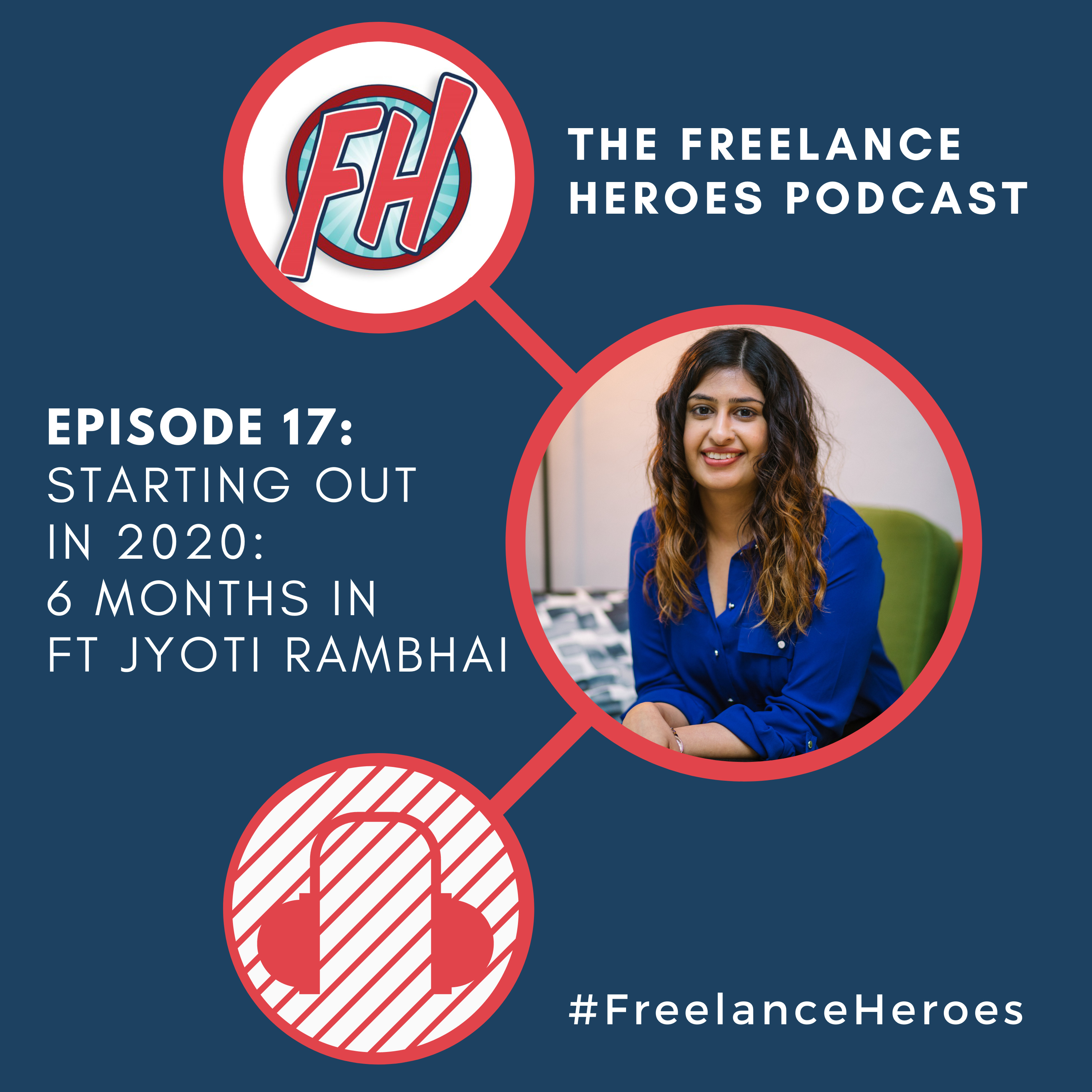 Episode 17 - Starting Out in 2020 - 6 Months In ft Jyoti Rambhai