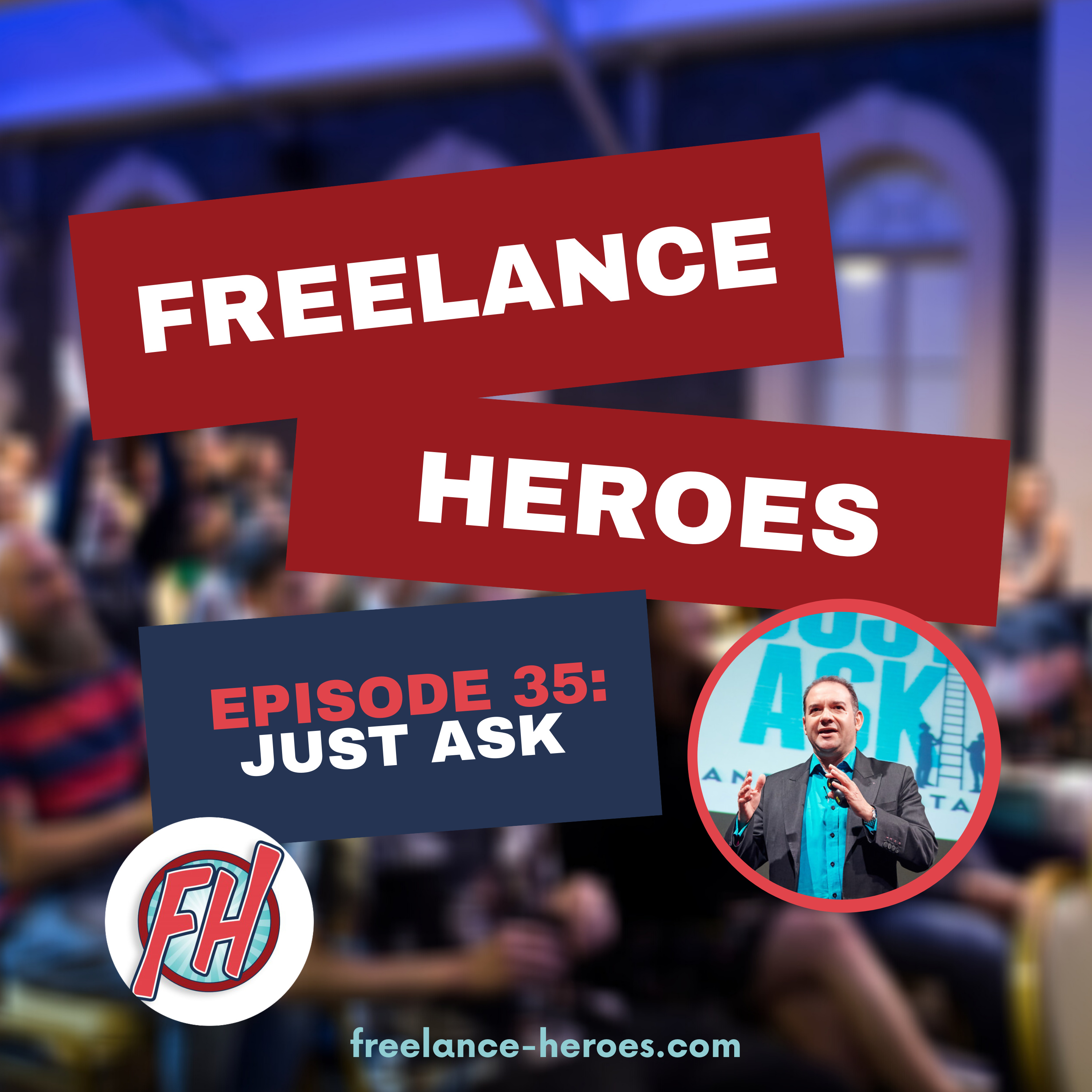 #35 - Just Ask: Why Seeking Support is Your Greatest Strength