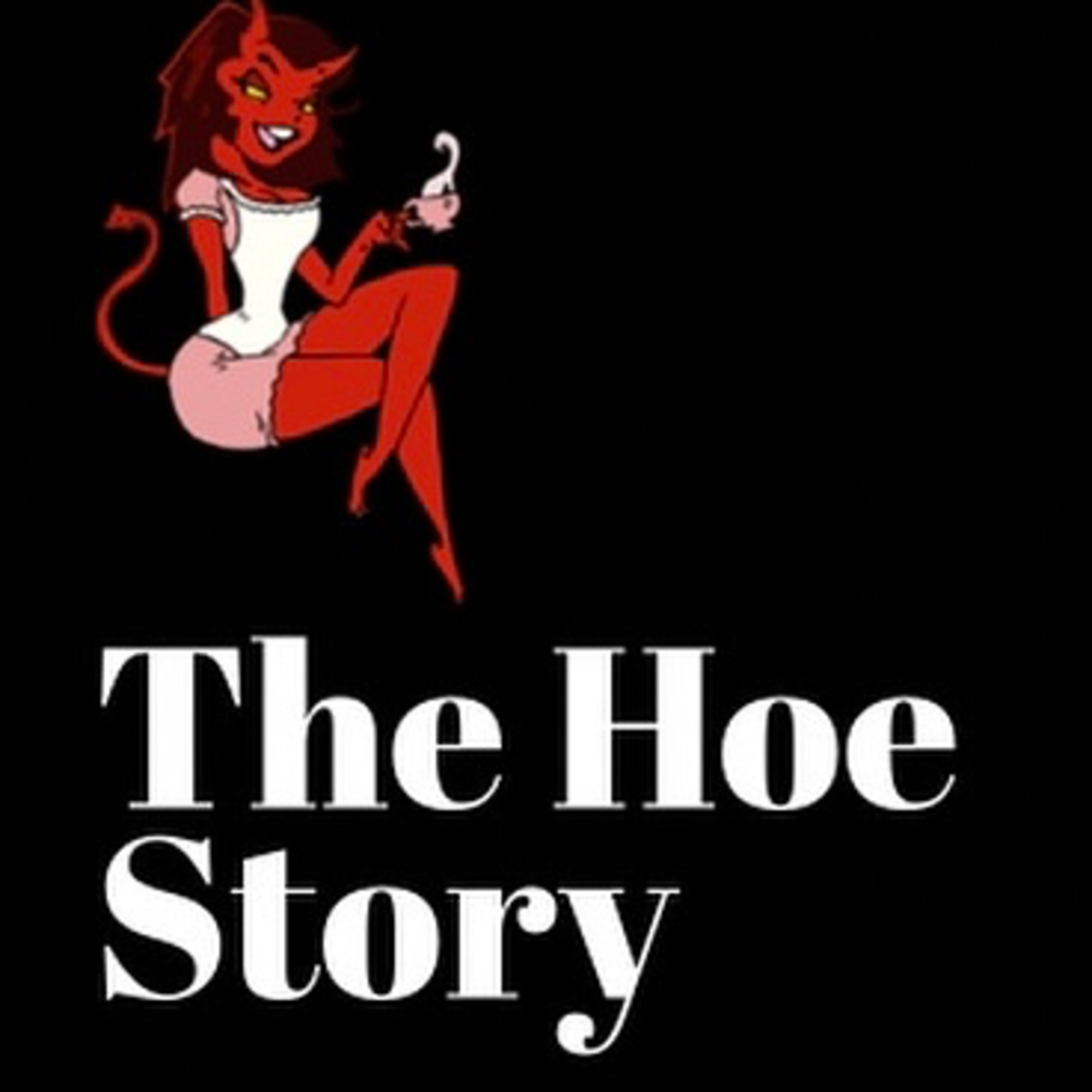 The Hoe Story