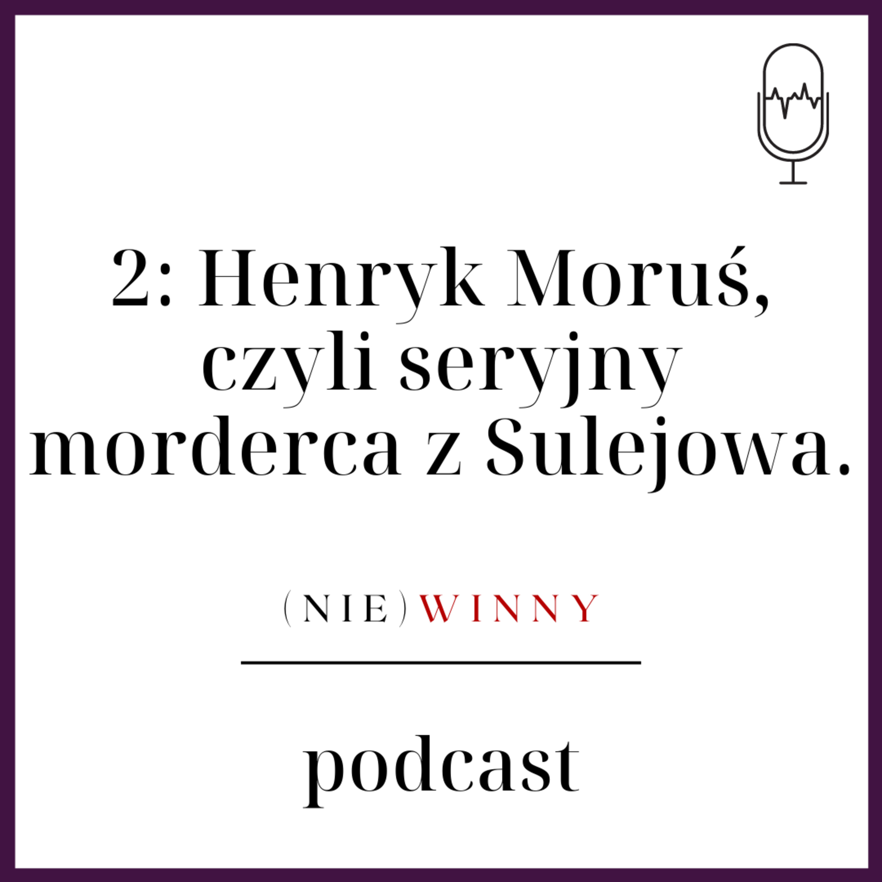 (nie)winny podcast