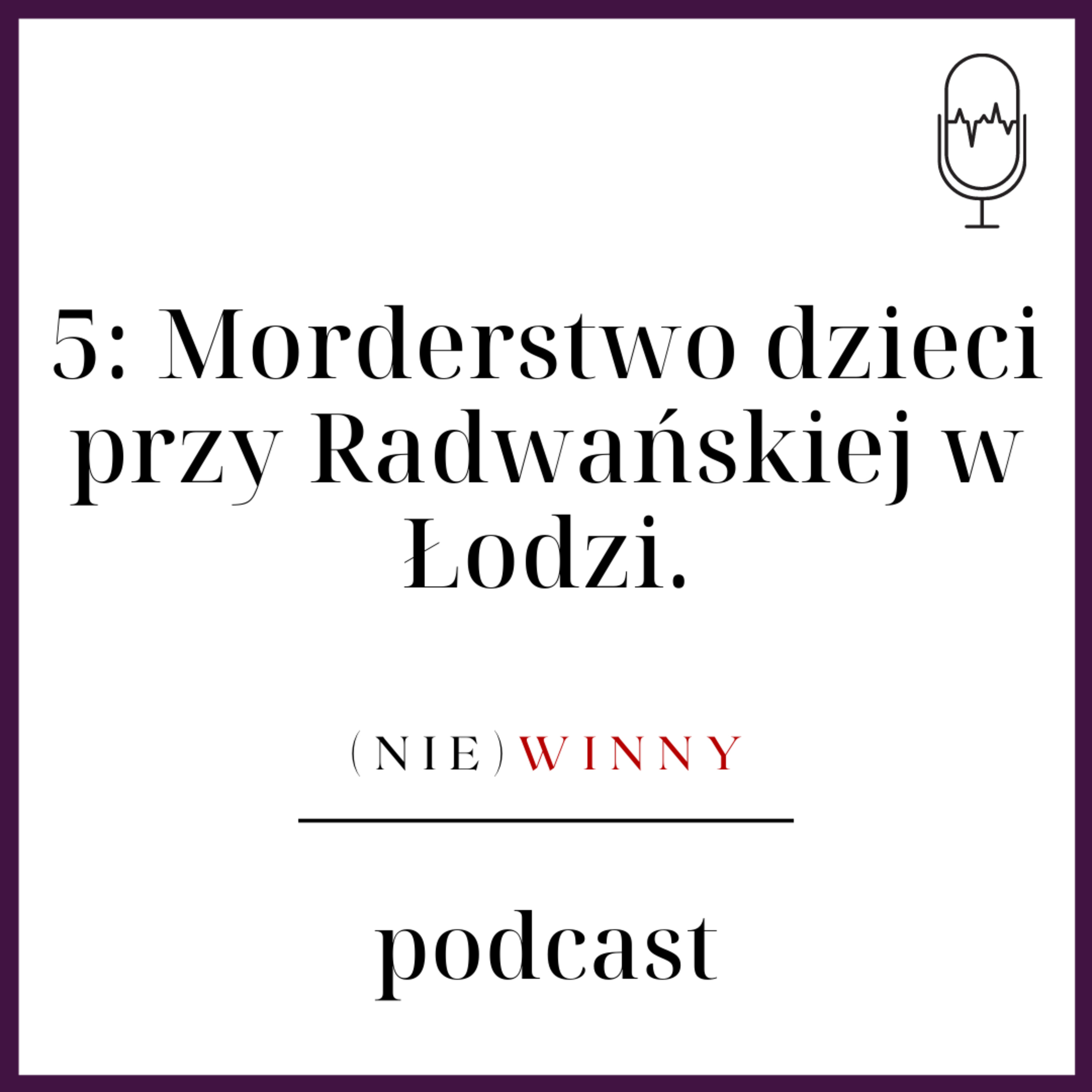(nie)winny podcast