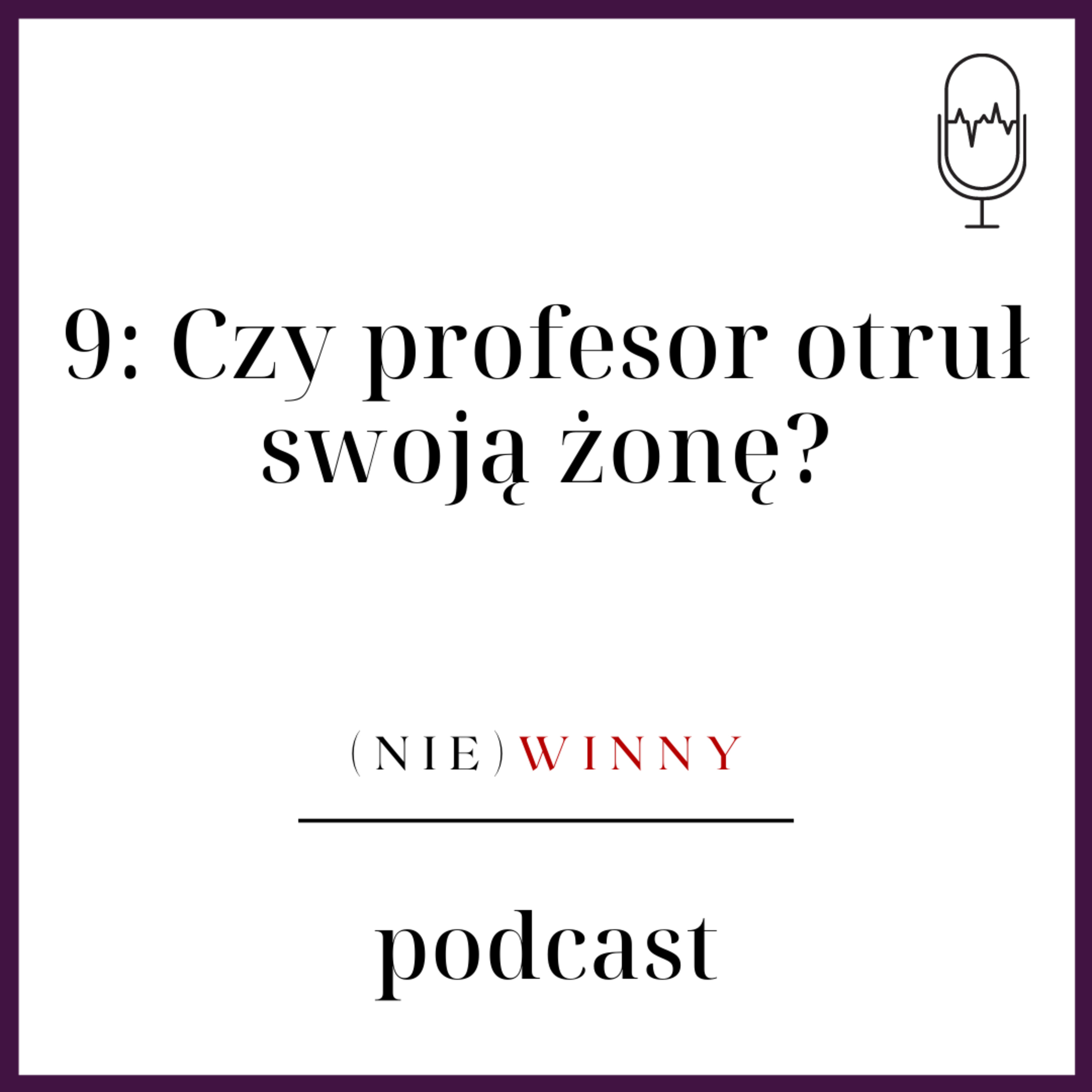 (nie)winny podcast