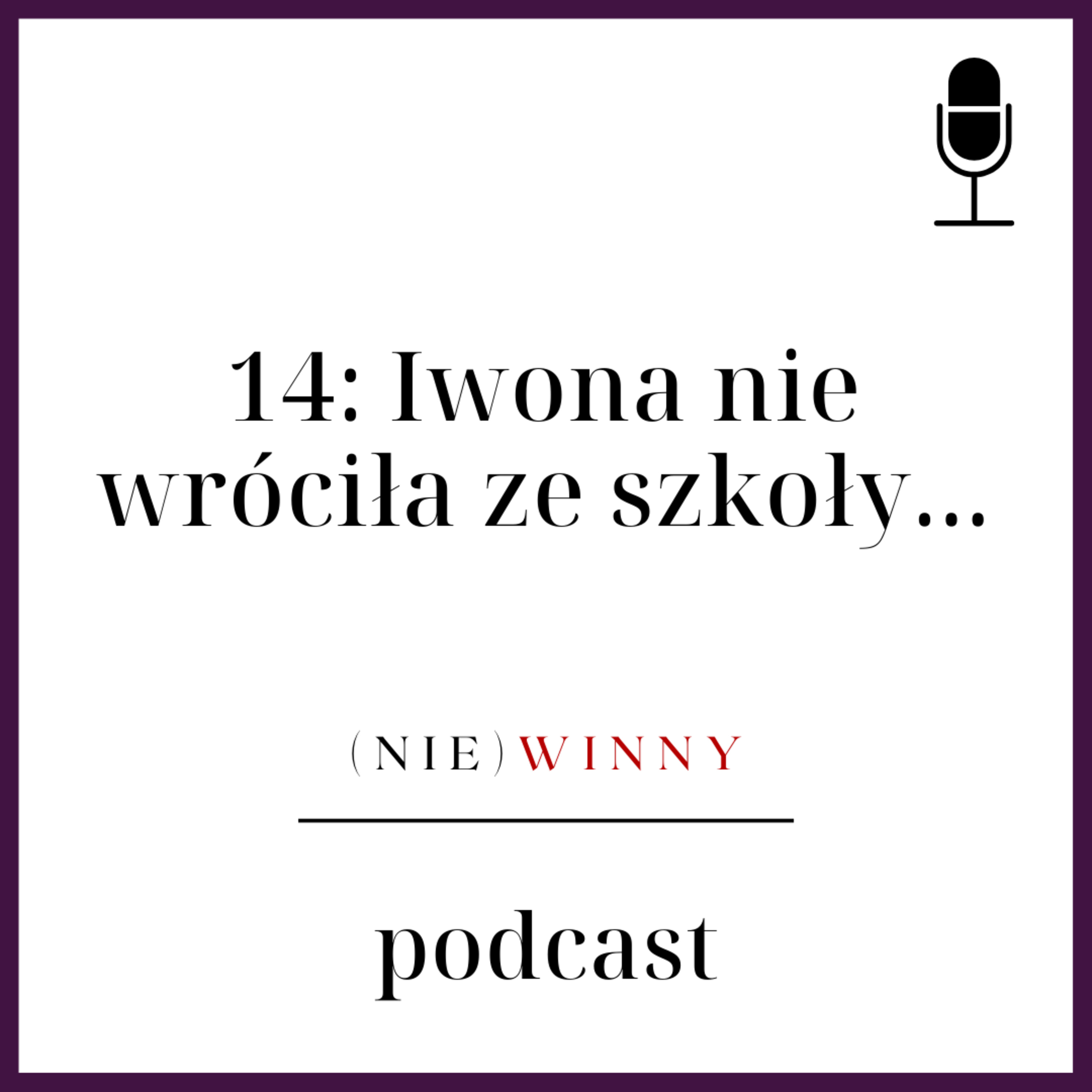 (nie)winny podcast
