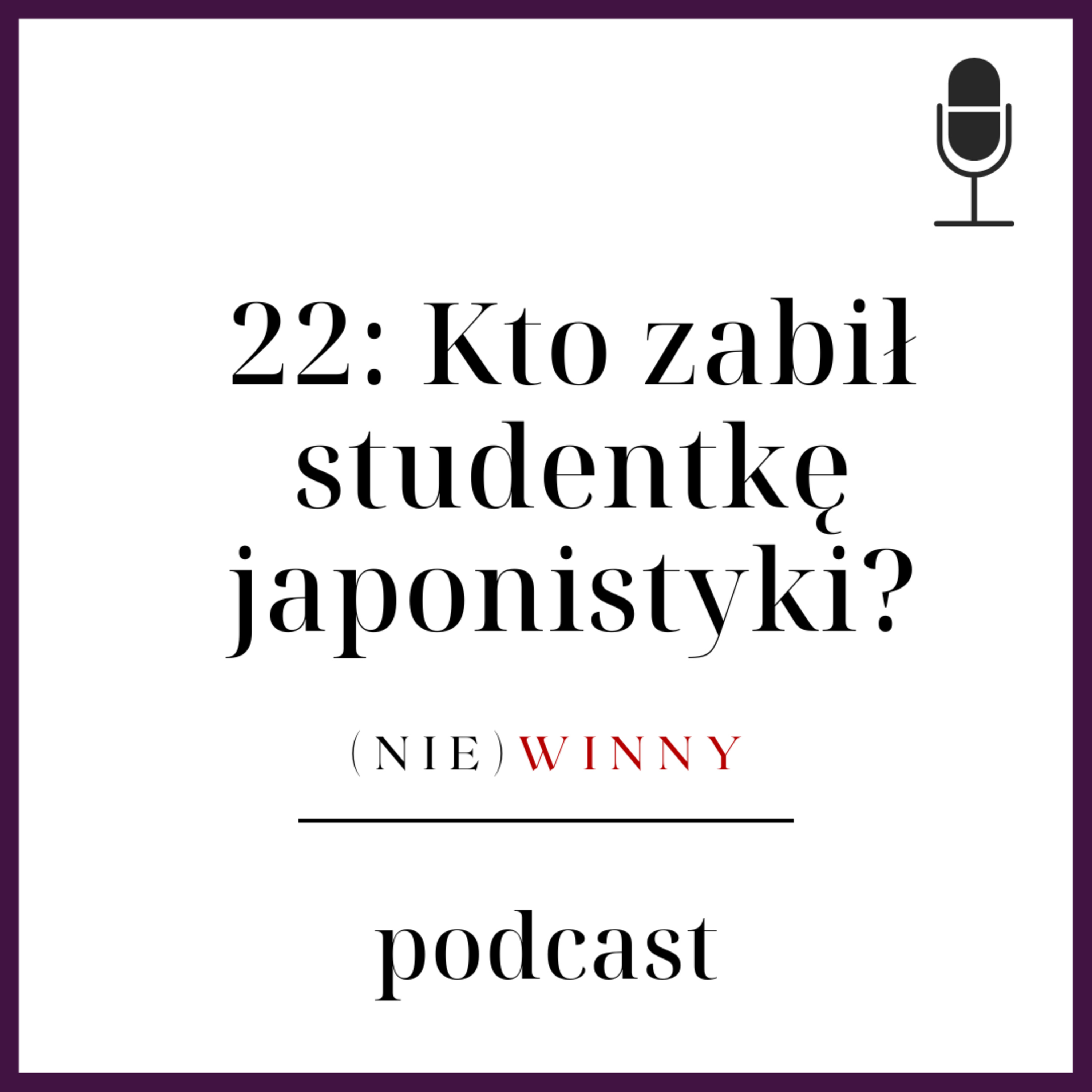 (nie)winny podcast