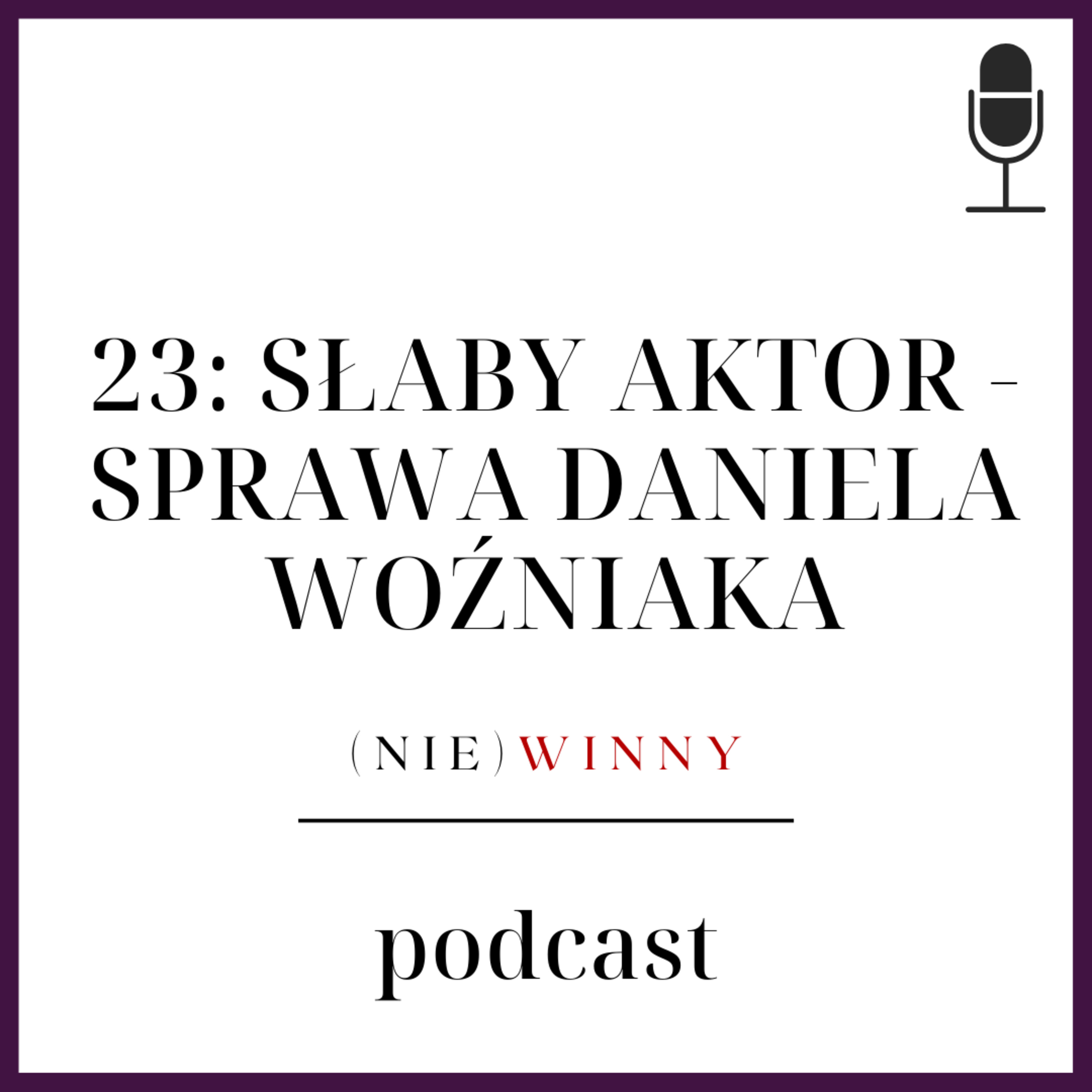 (nie)winny podcast