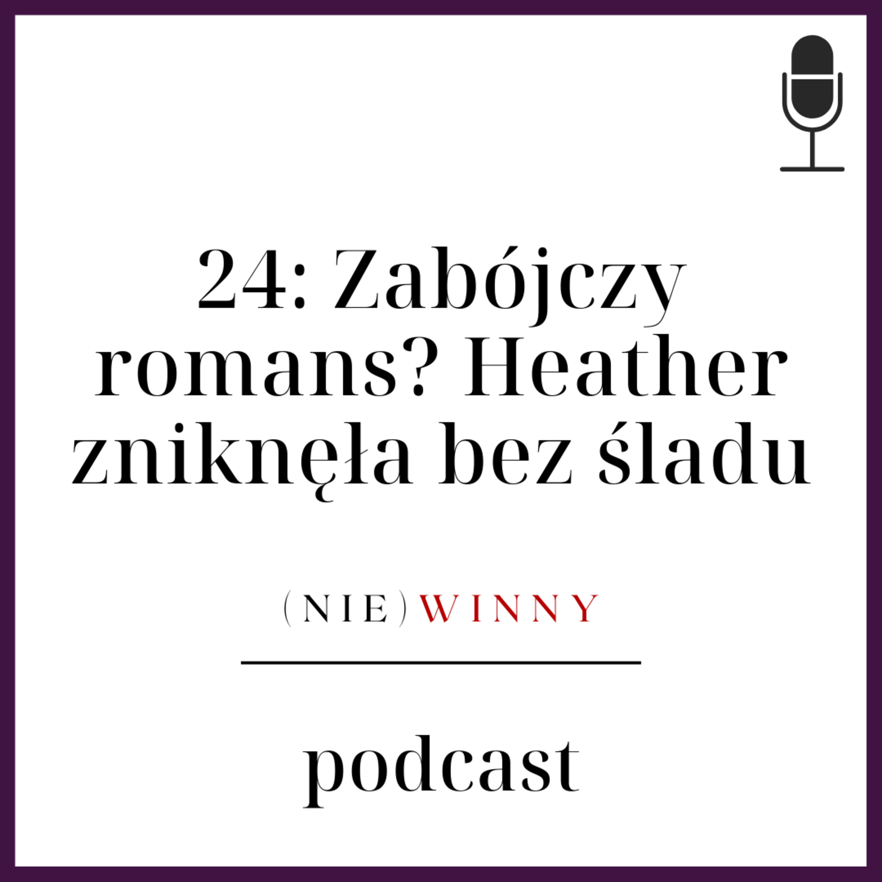 (nie)winny podcast