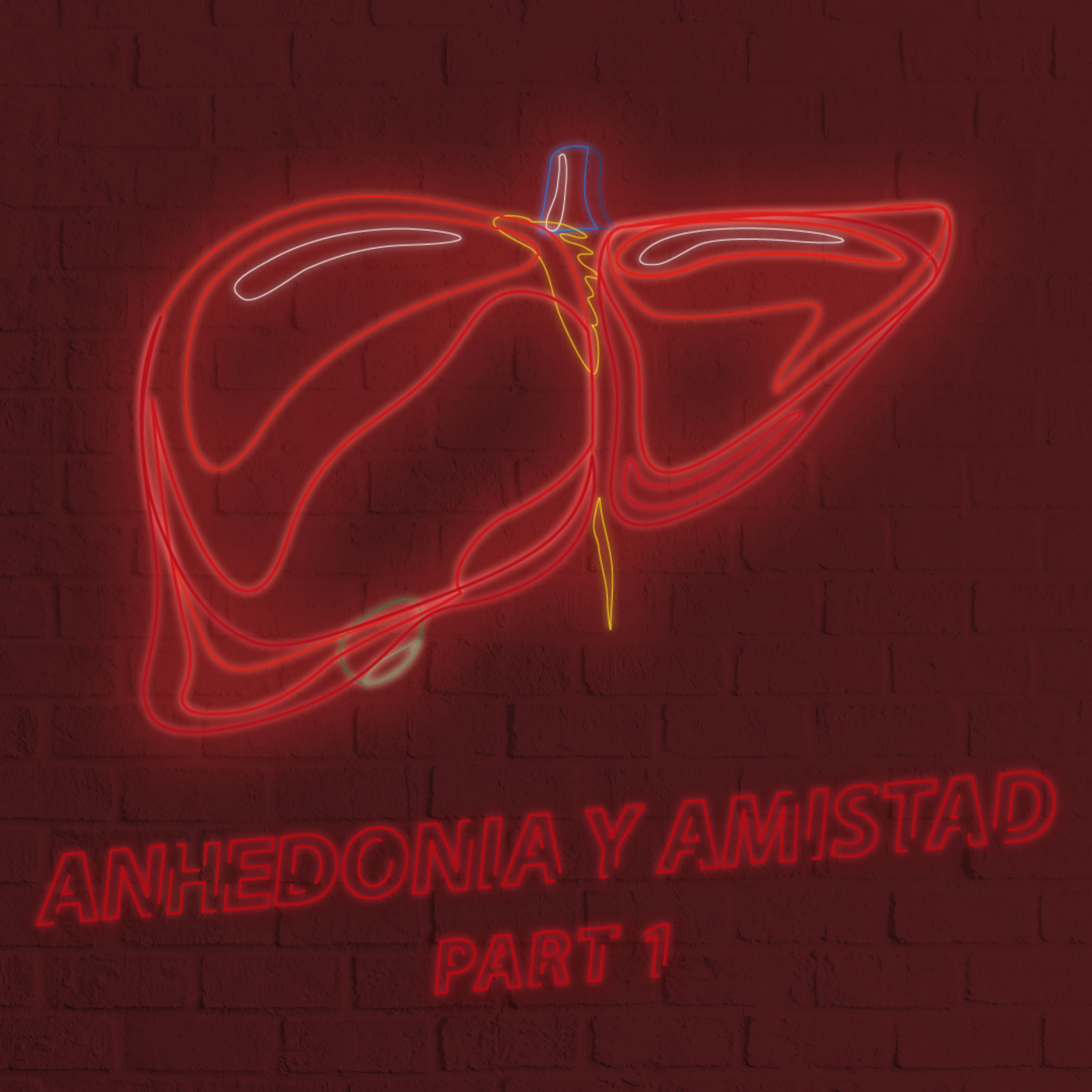 Anhedonia Y Amistad, Part 1  episode artwork