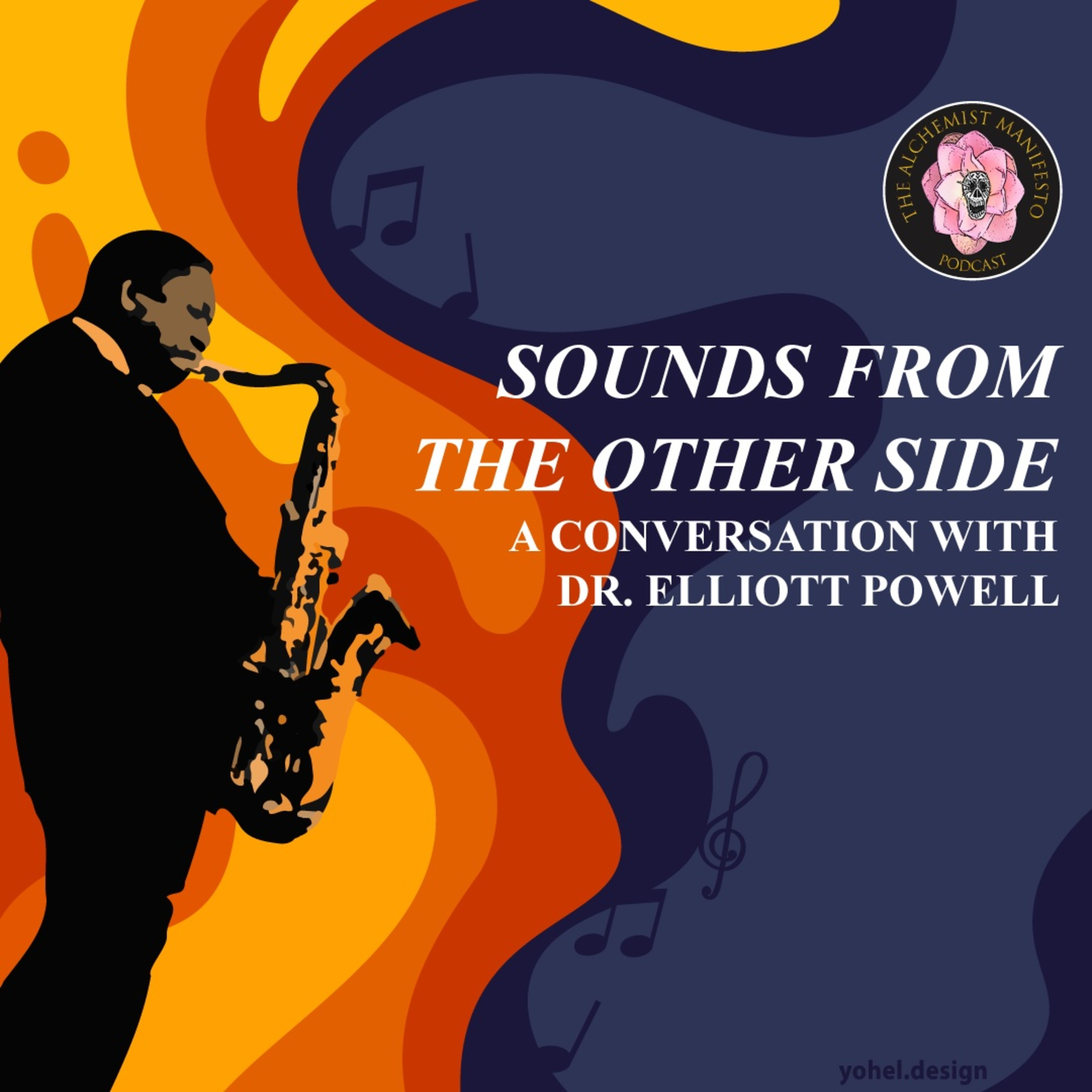 Sounds From the Other Side: A Conversation with Dr. Elliott Powell episode artwork