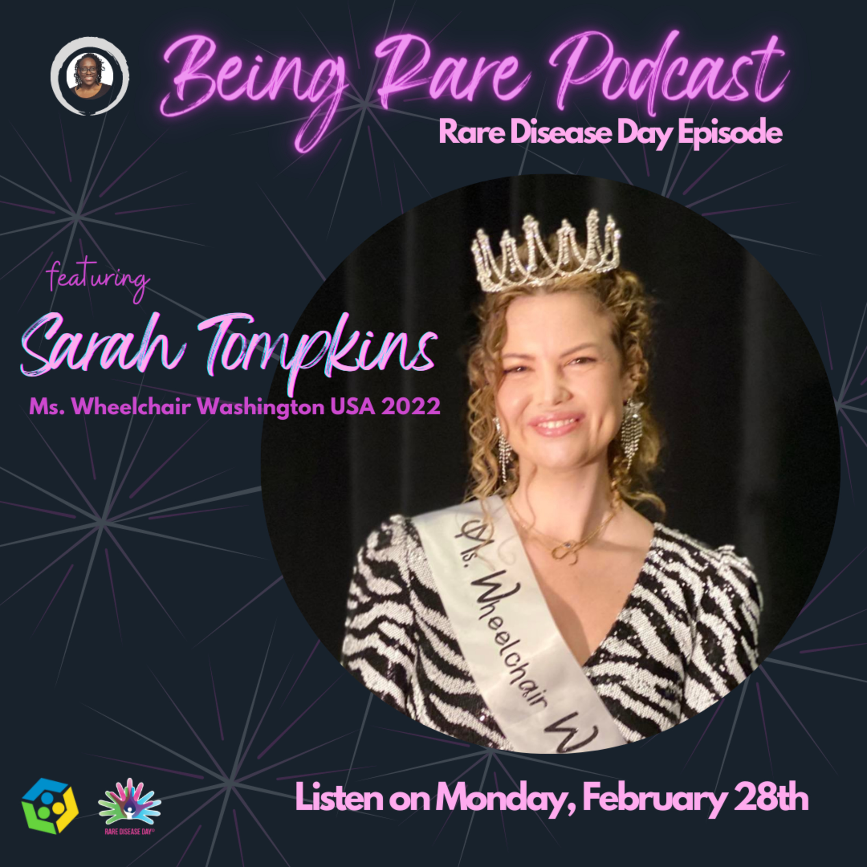 Ep 37. Rare Disease Day with Sarah Tompkins, Ms. Wheelchair Washington USA 2022 episode artwork