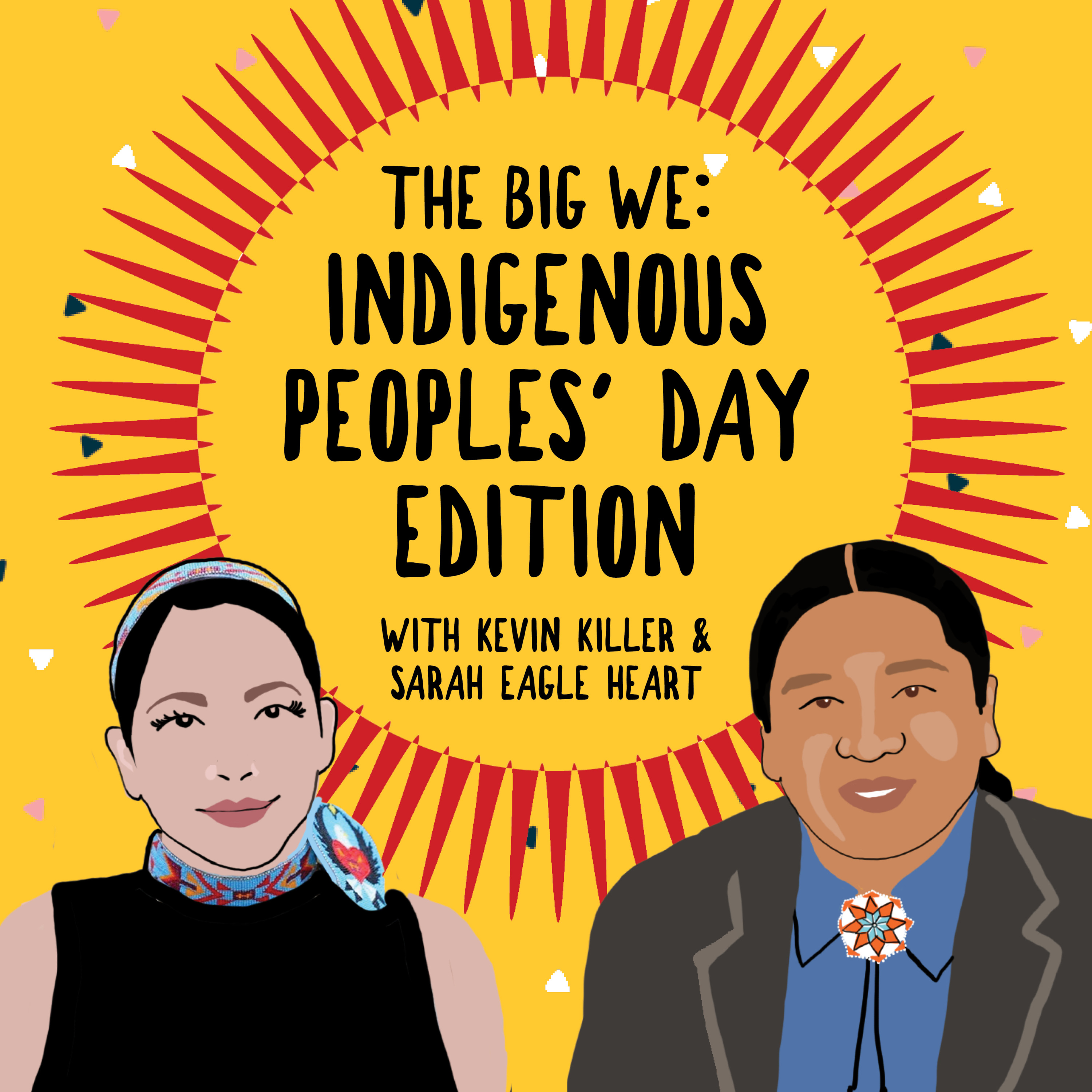 Season 2 Episode 4: The Big We: Indigenous Peoples' Day Edition  episode artwork