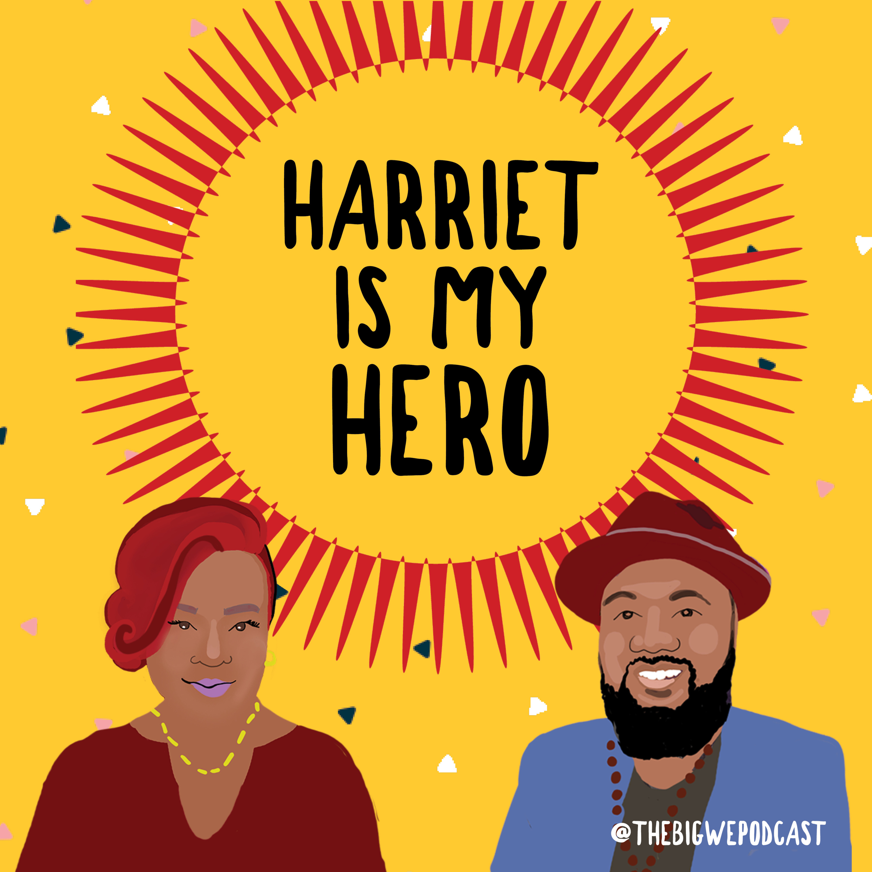 Season 2 Episode 7: Harriet is my Hero episode artwork