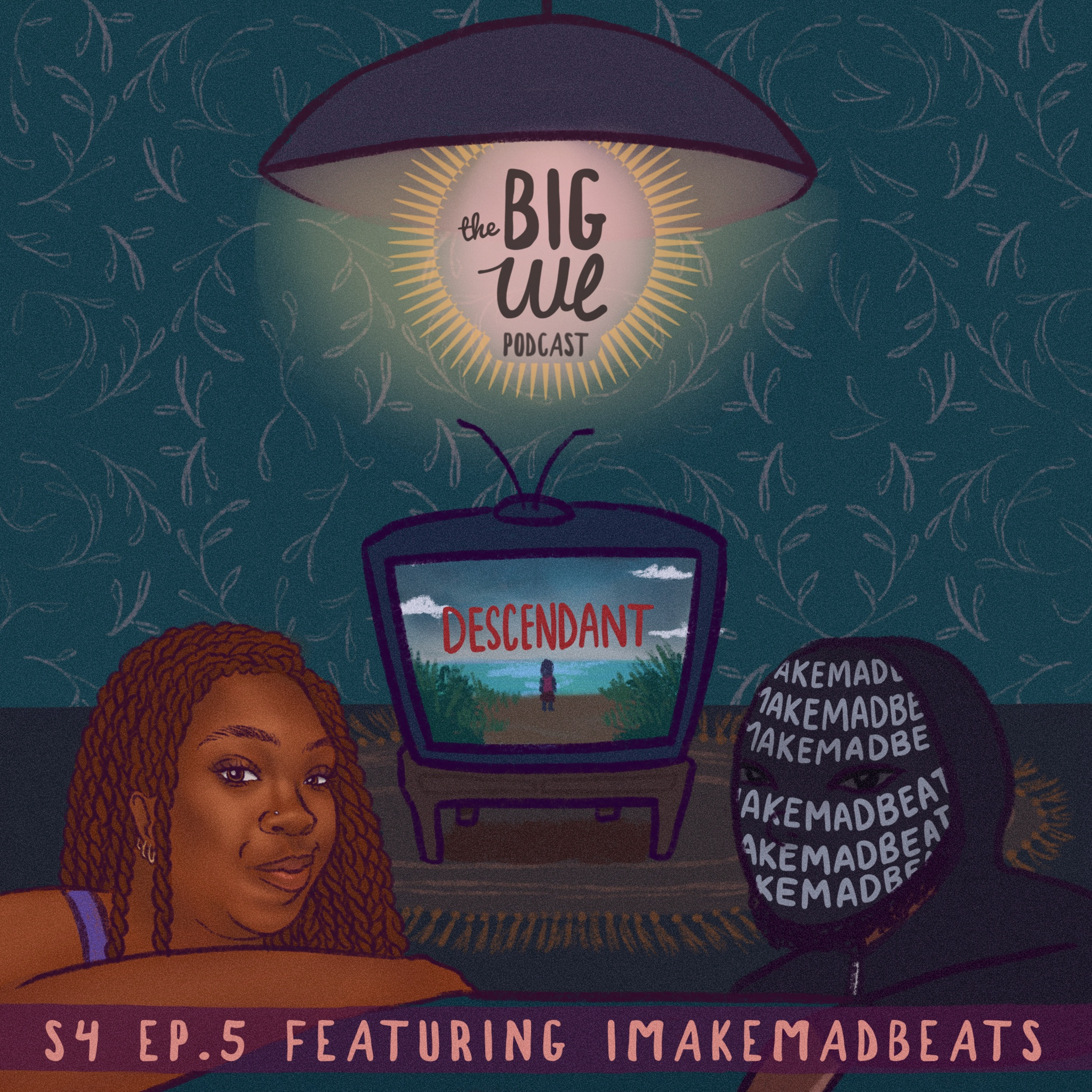 Season 4 Episode 5- Descendants Ft. iMakeMadBeats episode artwork