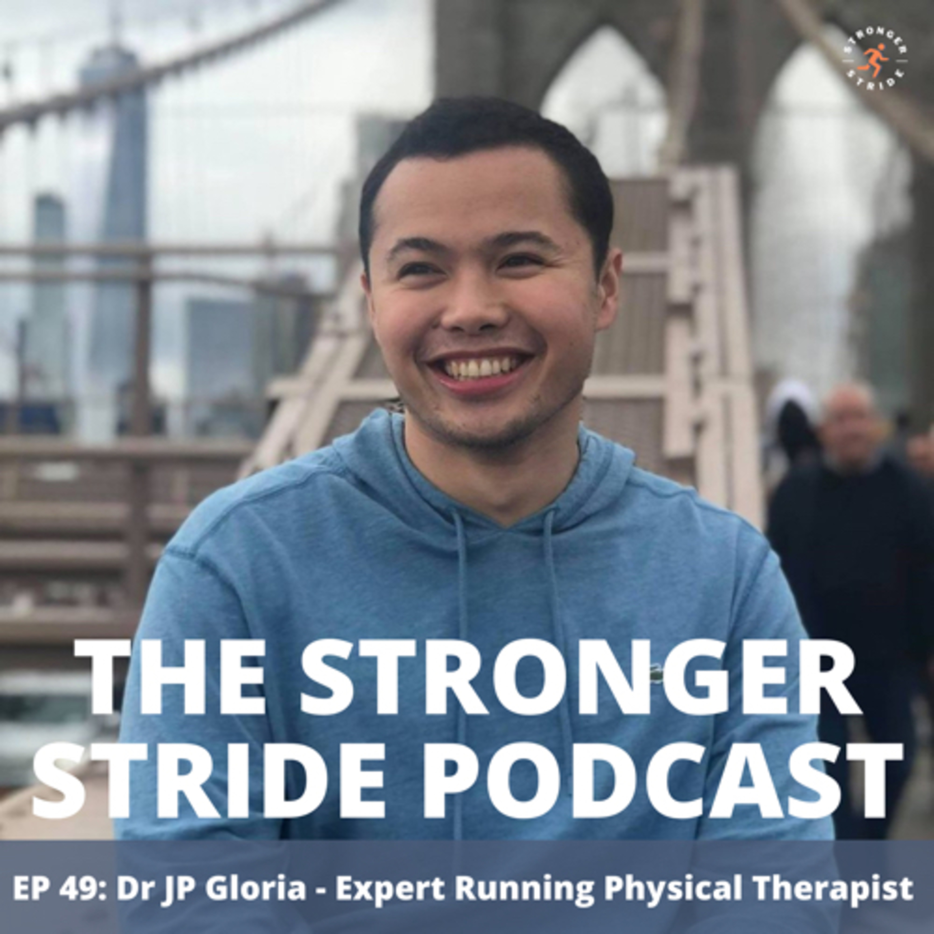 64. Dr JP Gloria - Expert Running Physical Therapist and Performance Coach