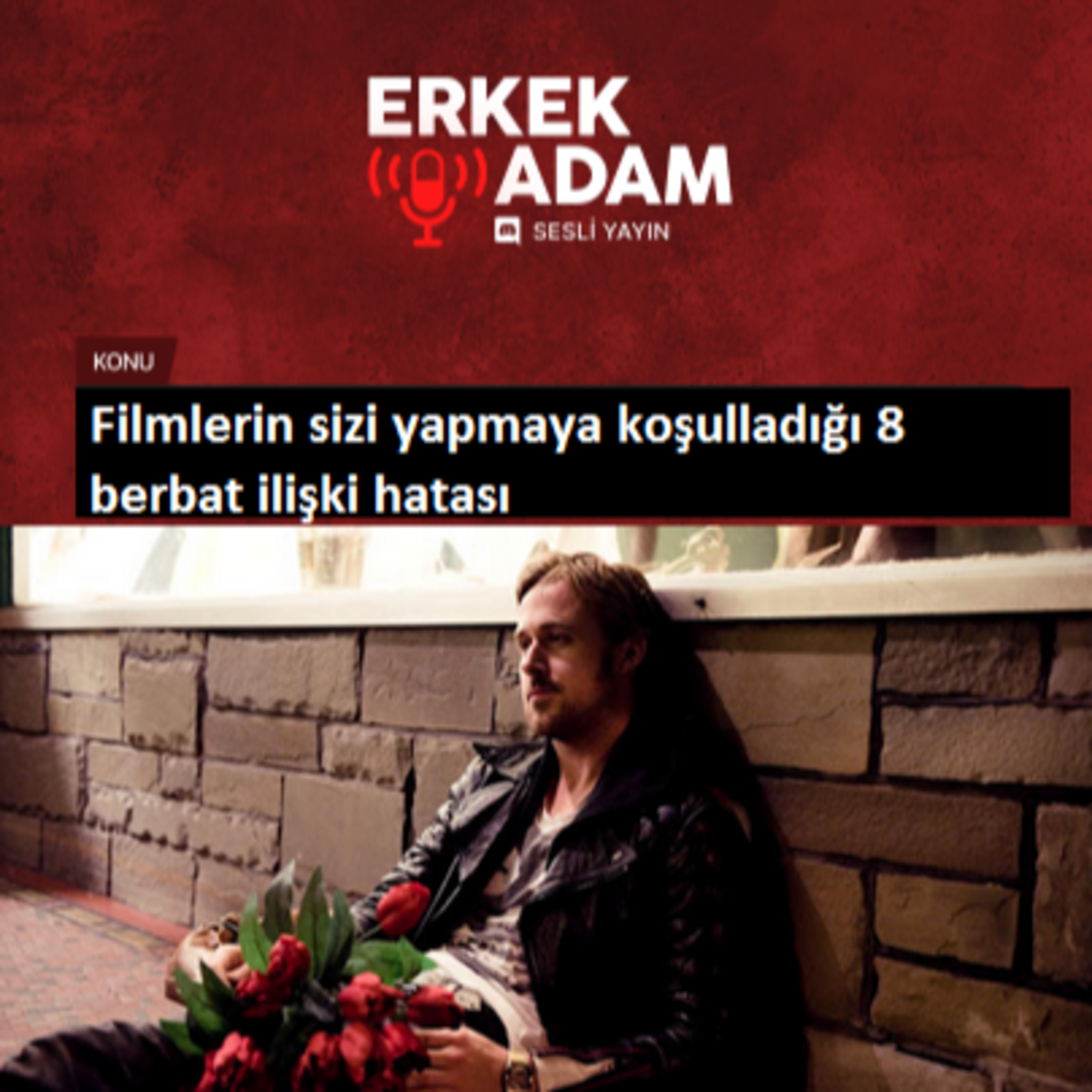 Erkek Adam Discord Yayını - Filmlerin sizi yapmaya koşulladığı 8 berbat ilişki hatası episode artwork