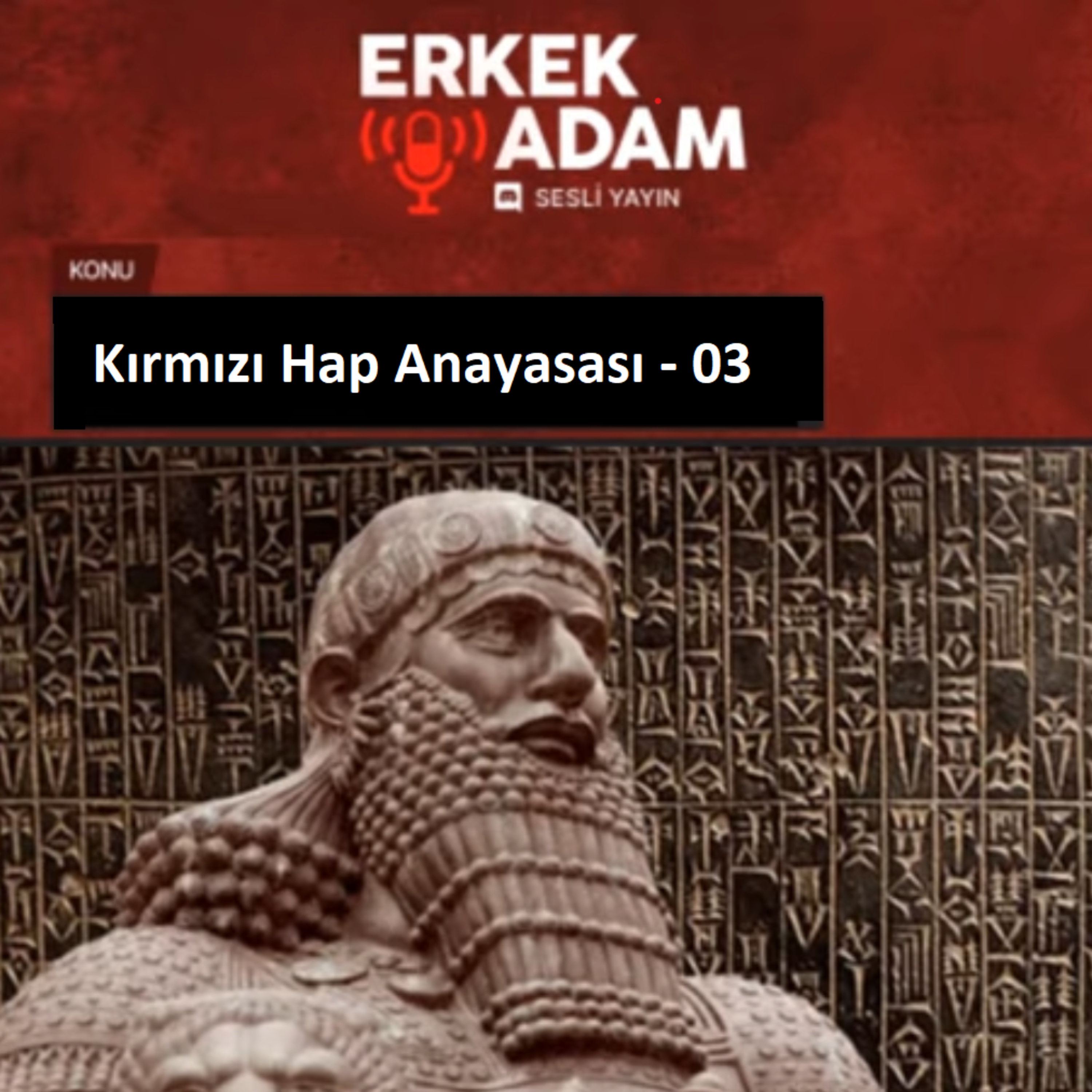 Erkek Adam Discord Yayını – Kırmızı Hap Anayasası - Bölüm III episode artwork