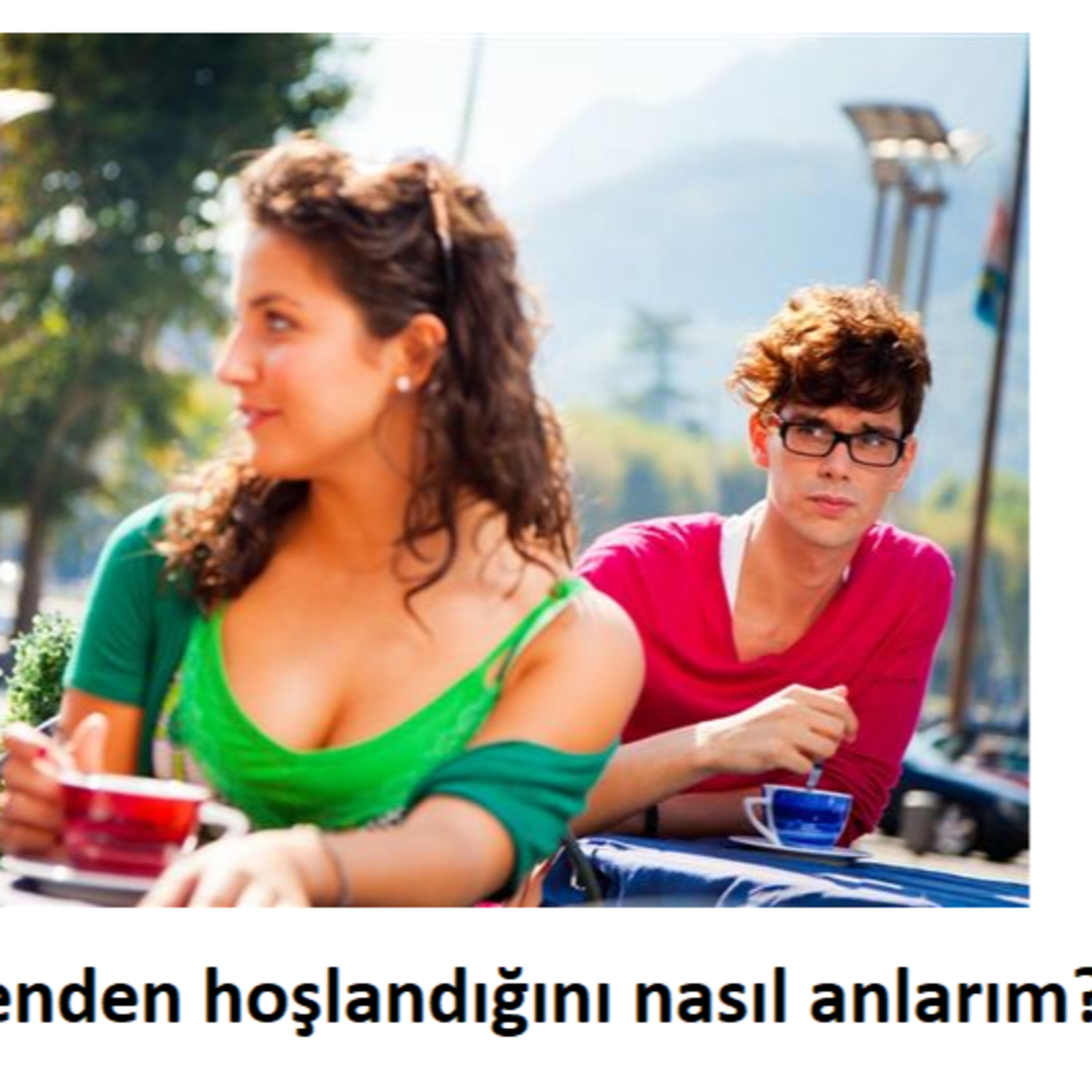 Bir kızın benden hoşlandığını nasıl anlarım? episode artwork