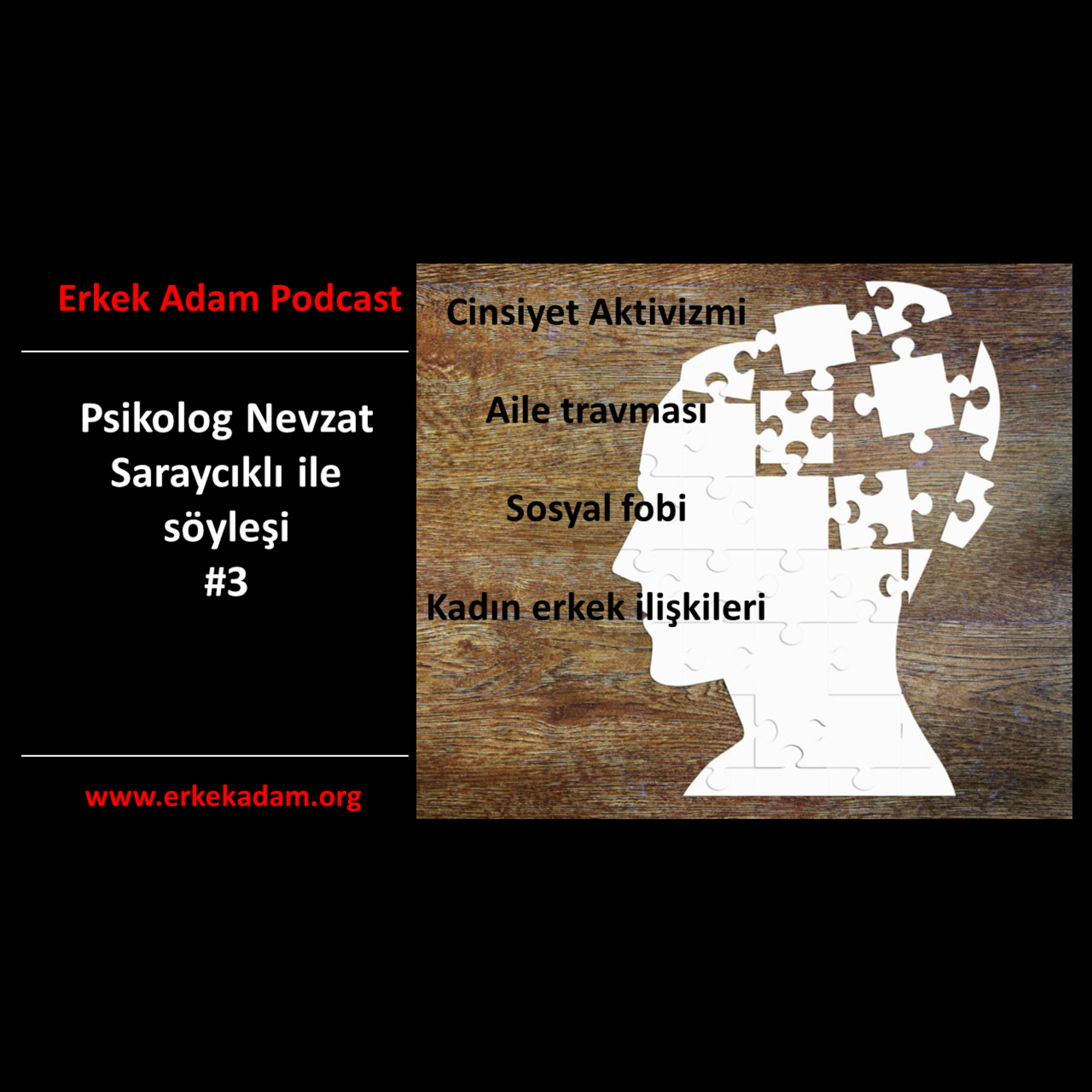 Erkek Adam Türkçe Podcast – Psikolog Nevzat SARAYCIKLI ile söyleşi episode artwork