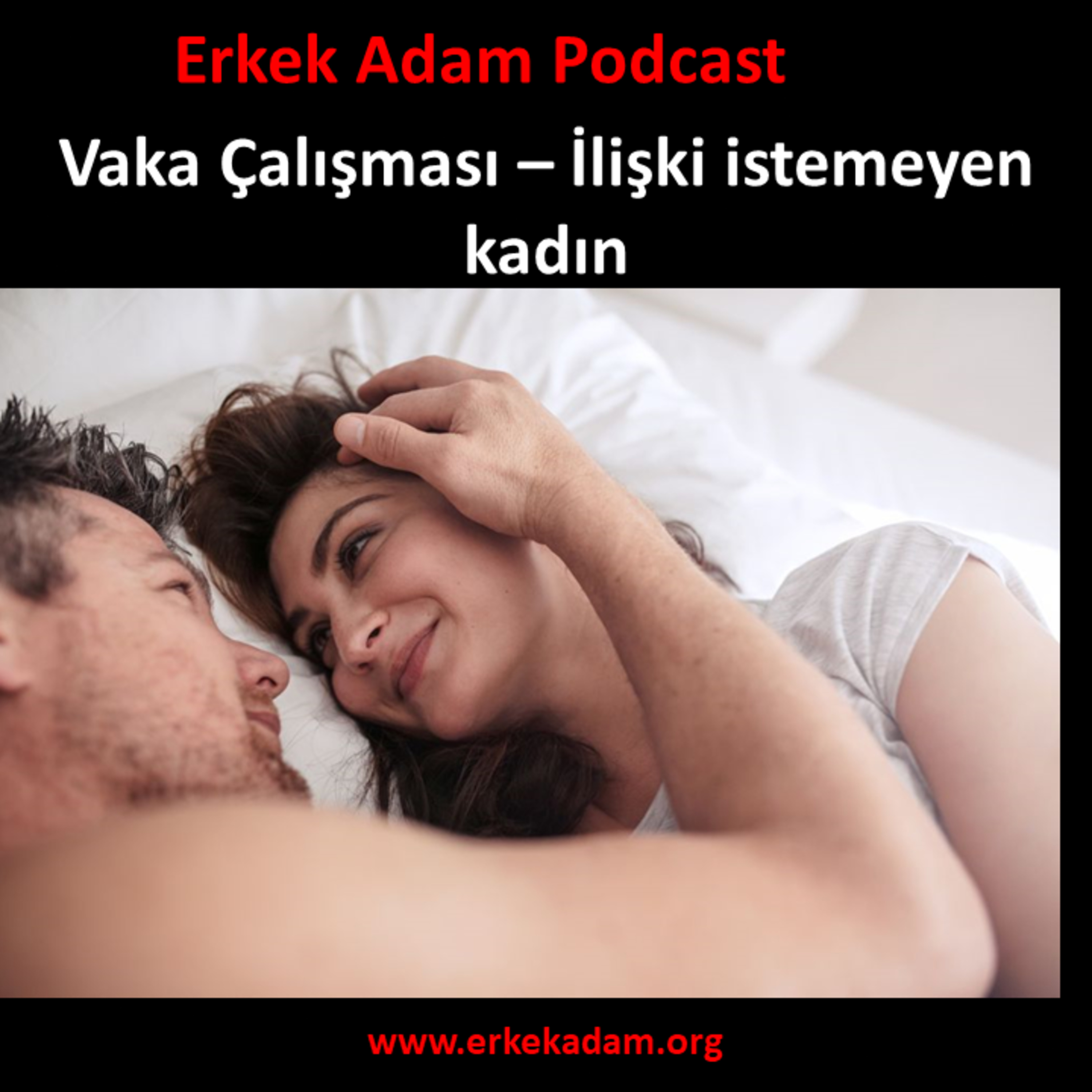 Vaka çalışması – İlişki istemiyorum diyen kadın episode artwork