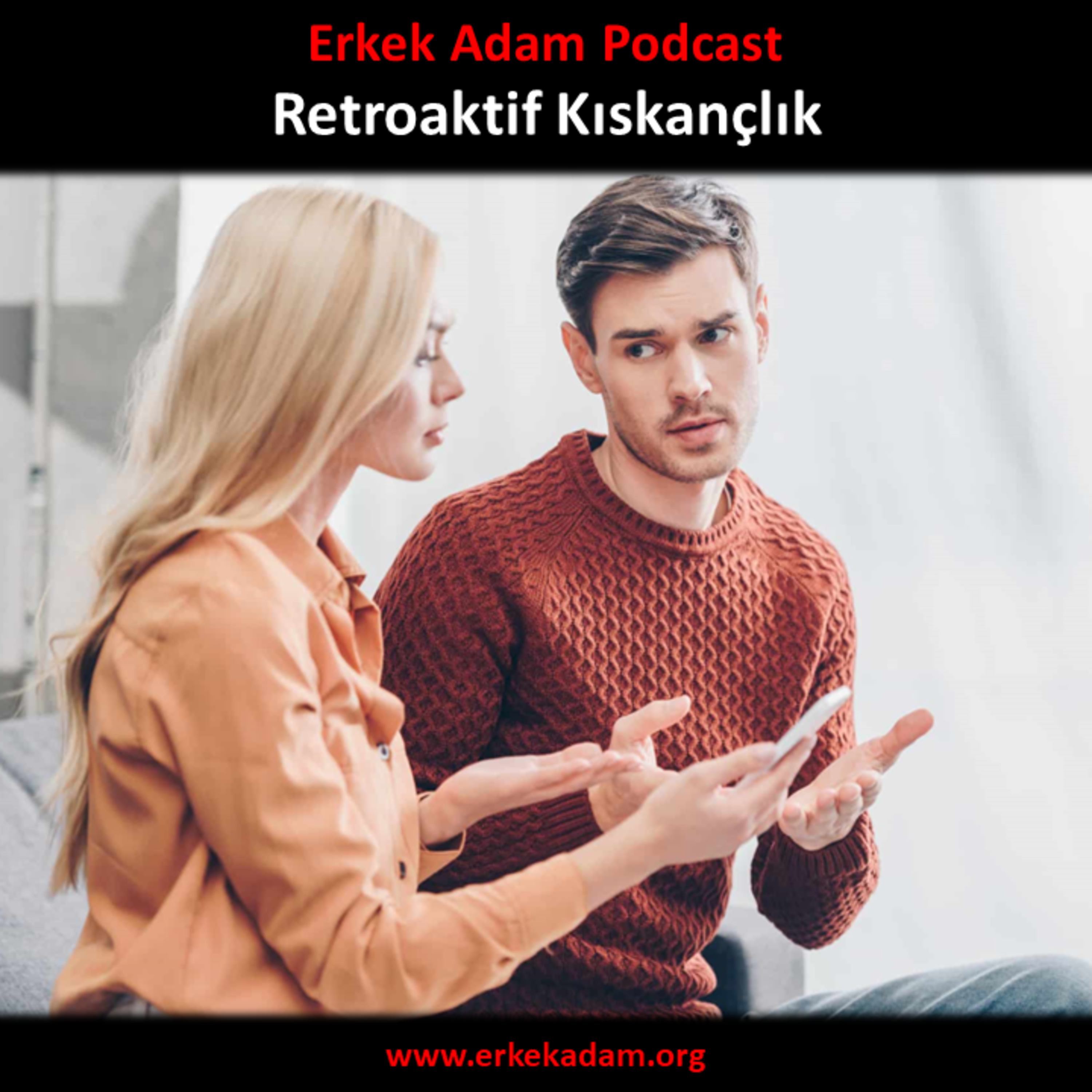 Retroaktif kıskançlık nedir Retroaktif kıskançlığın çözümü episode artwork