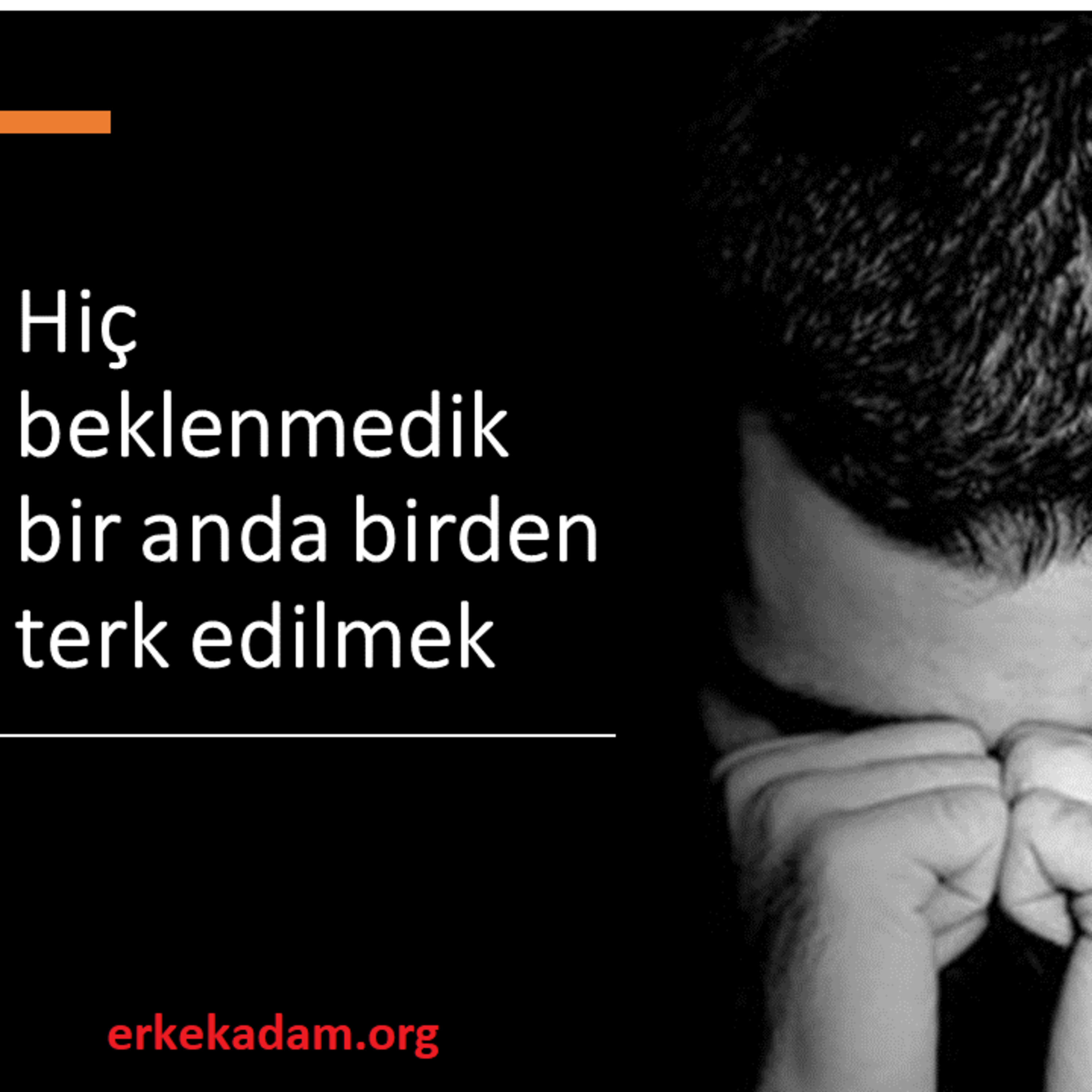 Hiç beklenmedik bir anda birden terk edilmek episode artwork