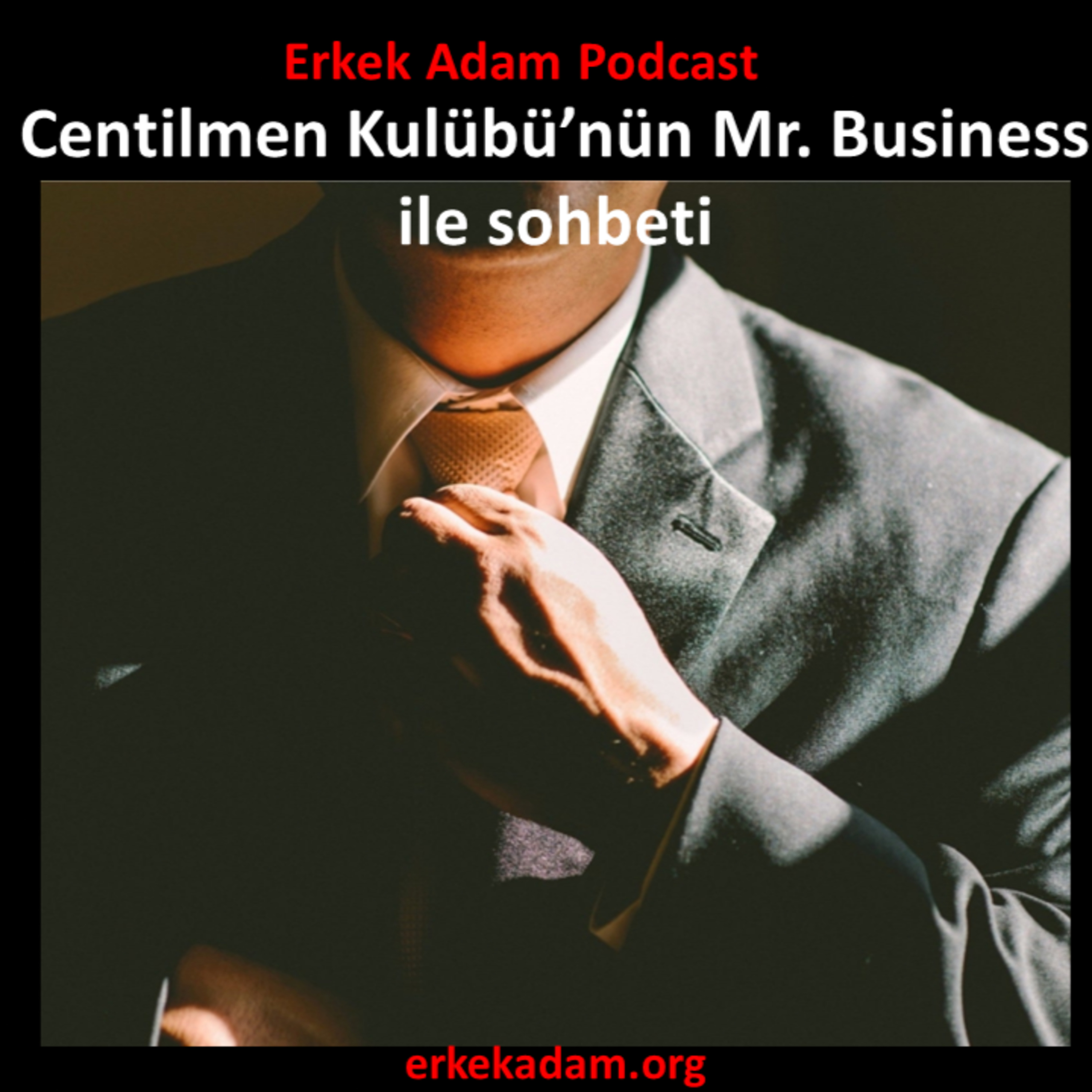 Mr. Business ile iş yaşamı podcastı (Centilmen Kulübü) episode artwork