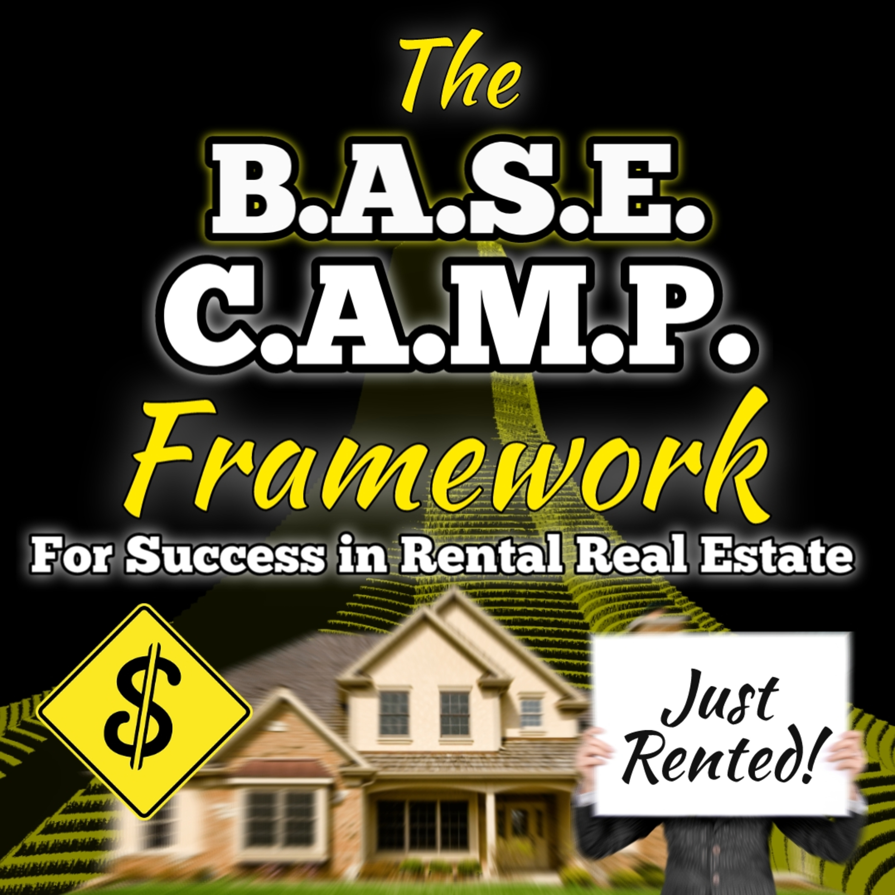 Ep. 188 - The B.A.S.E. C.A.M.P. Framework for Success in Rental Real Estate Investing episode artwork